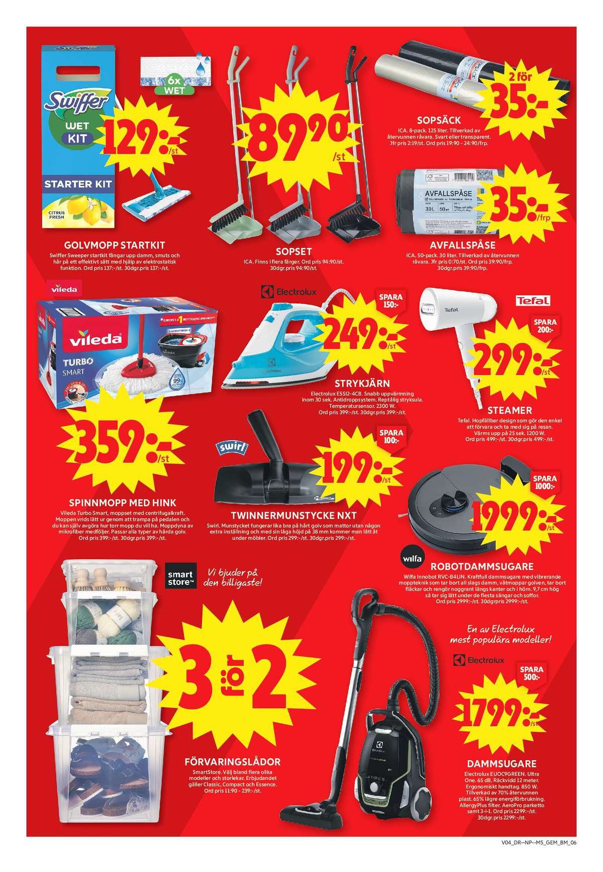 Se ICA Maxi reklamblad för vecka 4 på Kampanjveckan.se. Se bra erbjudanden på många varor, t.ex. mopp swiffer eller sopset ica. Läs reklambladet här! Sida 9
