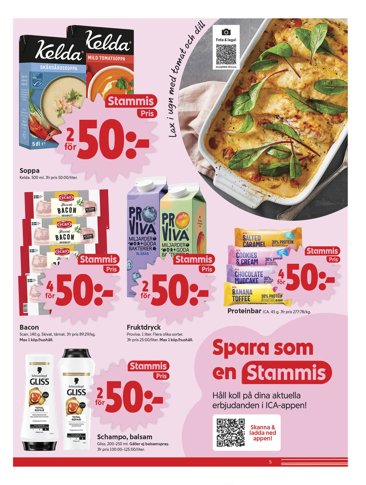 Se ICA Nära reklamblad för vecka 4 på Kampanjveckan.se. Se bra erbjudanden på många varor, t.ex. skärgårdssoppa kelda eller tomatsoppa mild kelda. Läs reklambladet här! Sida 5
