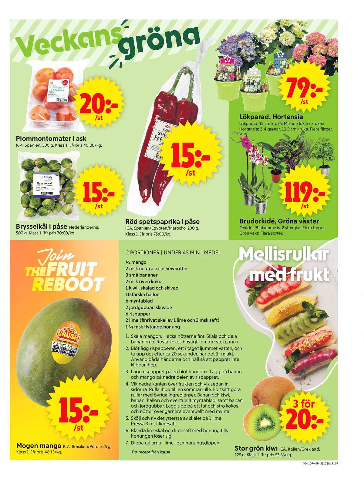 Se ICA Supermarket reklamblad för vecka 4 på Kampanjveckan.se. Se bra erbjudanden på många varor, t.ex. plommontomater ica eller brysselkål fresh well. Läs reklambladet här! Sida 9
