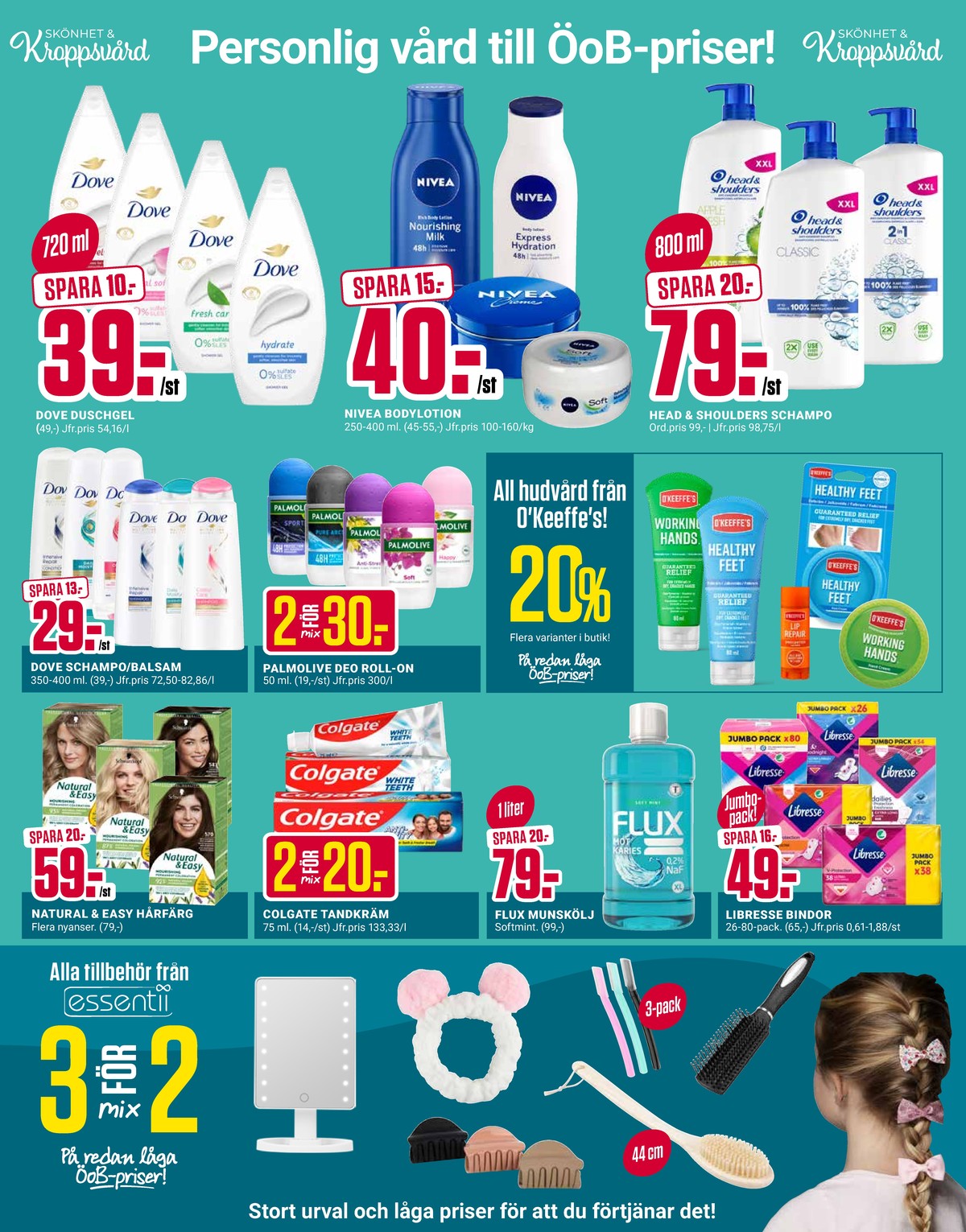 Se ÖoB reklamblad för vecka 4 på Kampanjveckan.se. Se bra erbjudanden på många varor, t.ex. munskölj flux eller hårfärg natural & easy. Läs reklambladet här! Sida 5
