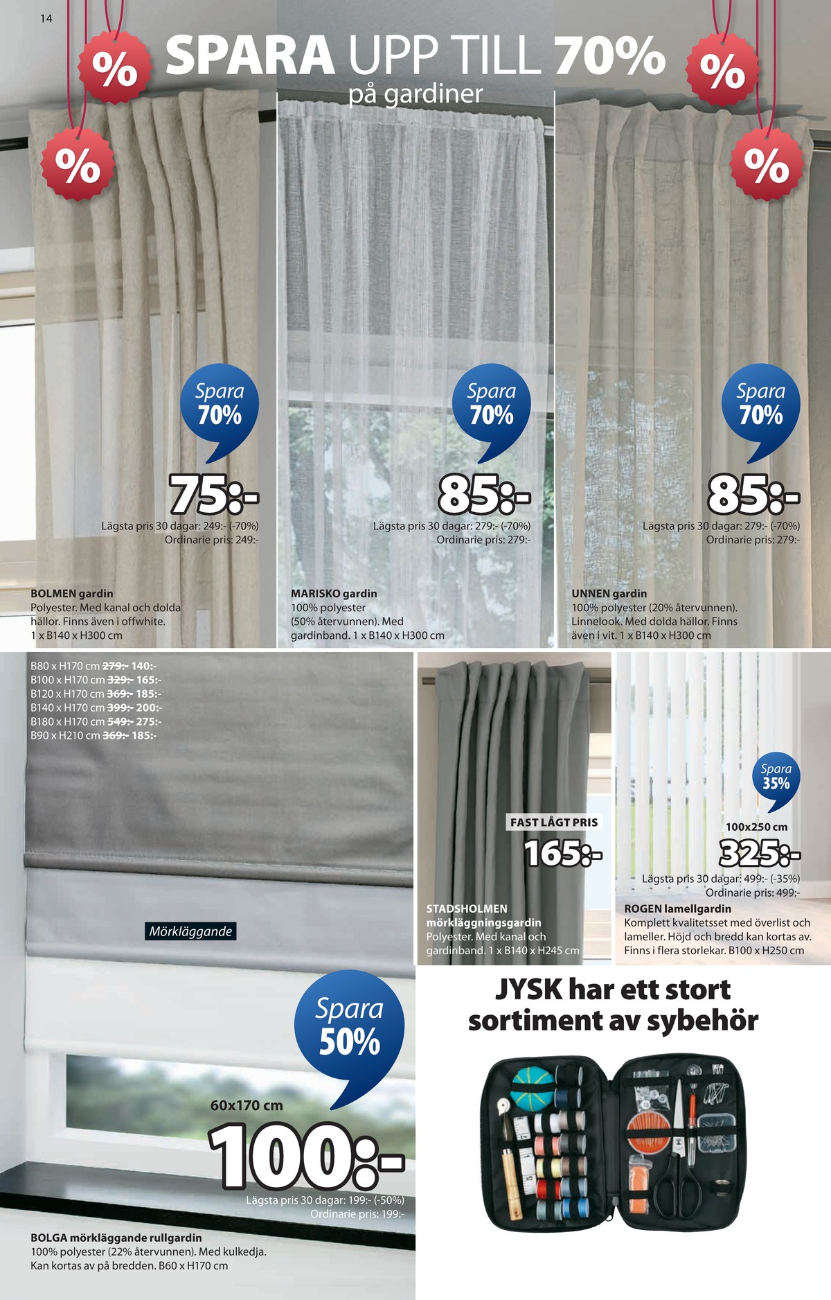 Se Jysk reklamblad för vecka 4 på Kampanjveckan.se. Se bra erbjudanden på många varor, t.ex. gardiner okänd eller gardiner okänd. Läs reklambladet här! Sida 15
