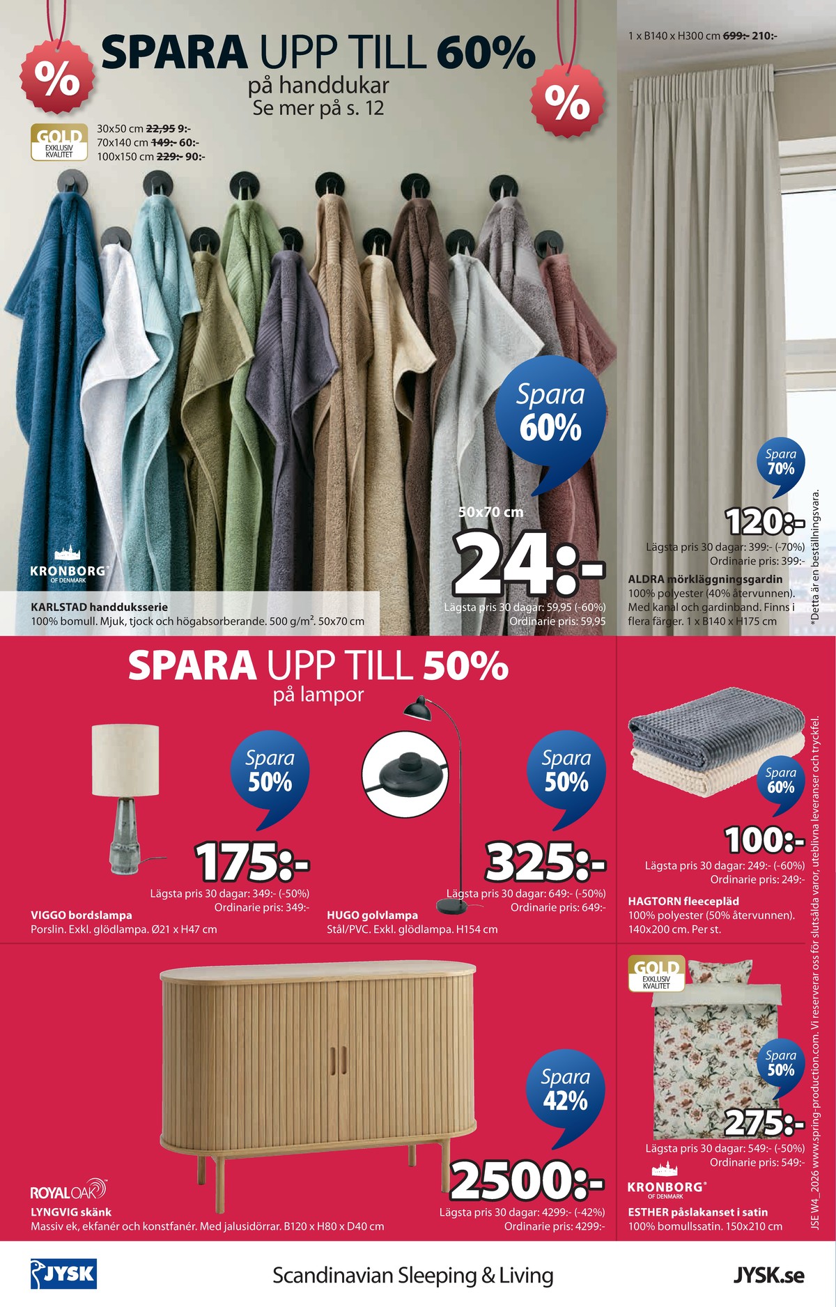 Se Jysk reklamblad för vecka 4 på Kampanjveckan.se. Se bra erbjudanden på många varor, t.ex. pläd okänd eller handduk kronborg. Läs reklambladet här! Sida 17
