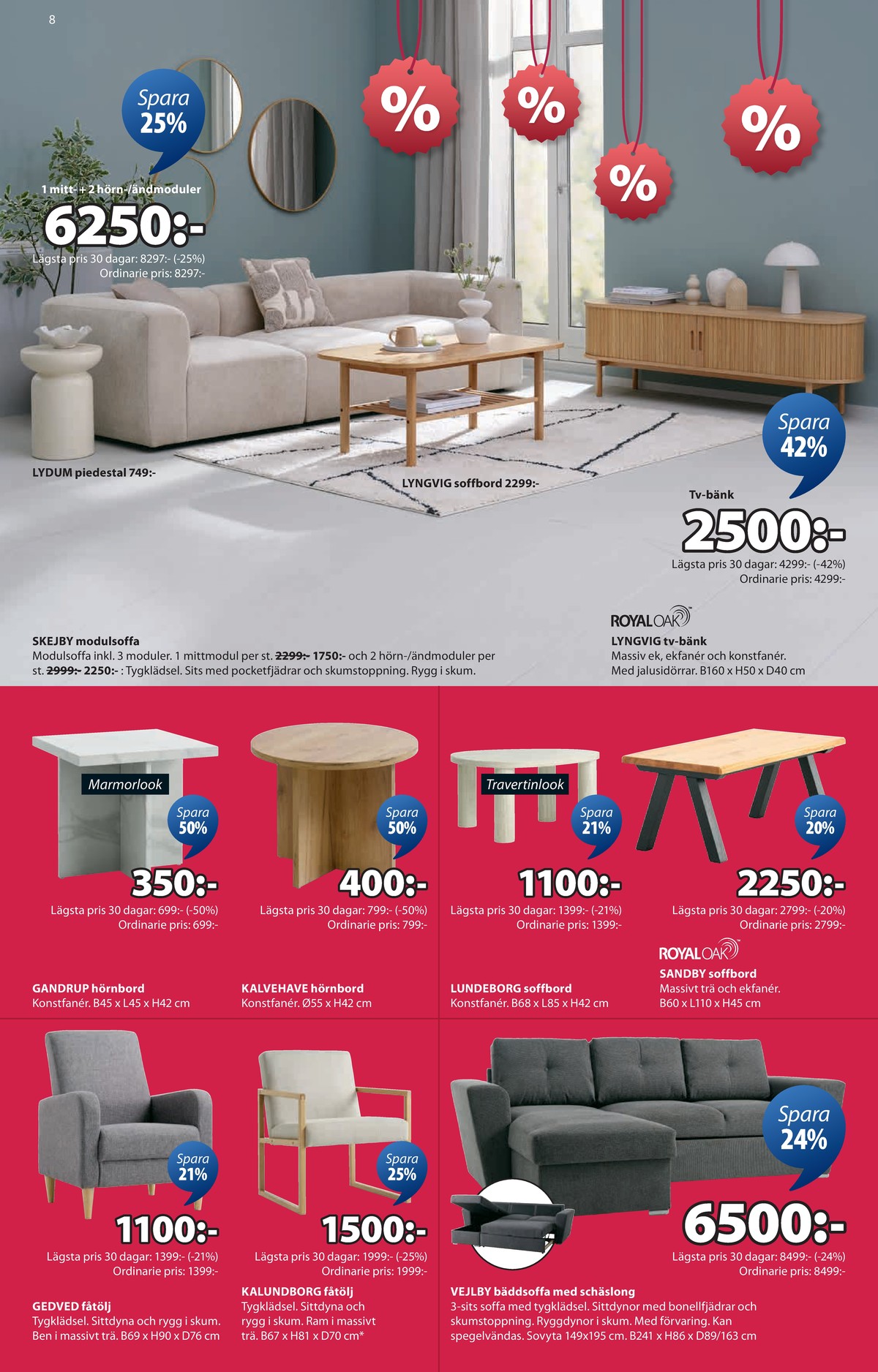 Se Jysk reklamblad för vecka 4 på Kampanjveckan.se. Se bra erbjudanden på många varor, t.ex. fåtölj okänd eller hörnbord okänd. Läs reklambladet här! Sida 9
