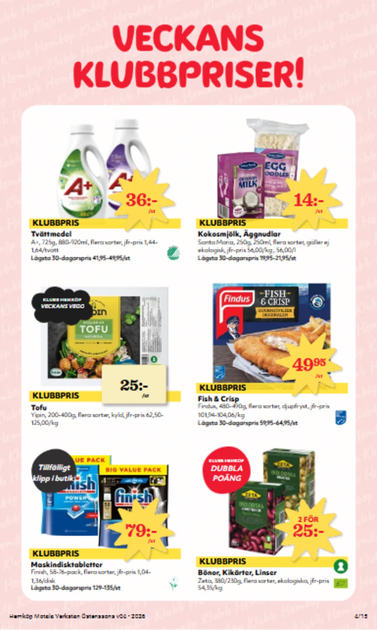 Se Östenssons reklamblad för vecka 4 på Kampanjveckan.se. Se bra erbjudanden på många varor, t.ex. fiskfiléer panerad findus eller kidneybönor zeta. Läs reklambladet här! Sida 4
