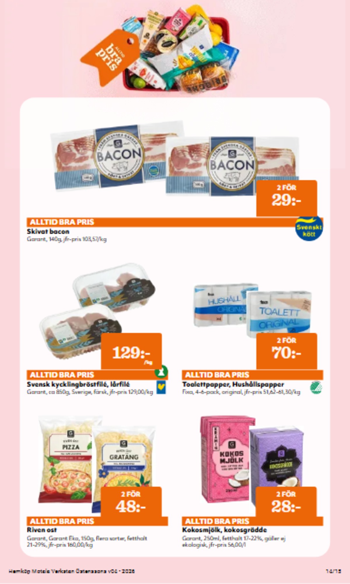 Se Hemköp reklamblad för vecka 4 på Kampanjveckan.se. Se bra erbjudanden på många varor, t.ex. riven ost garant eller kokosgrädde garant. Läs reklambladet här! Sida 14
