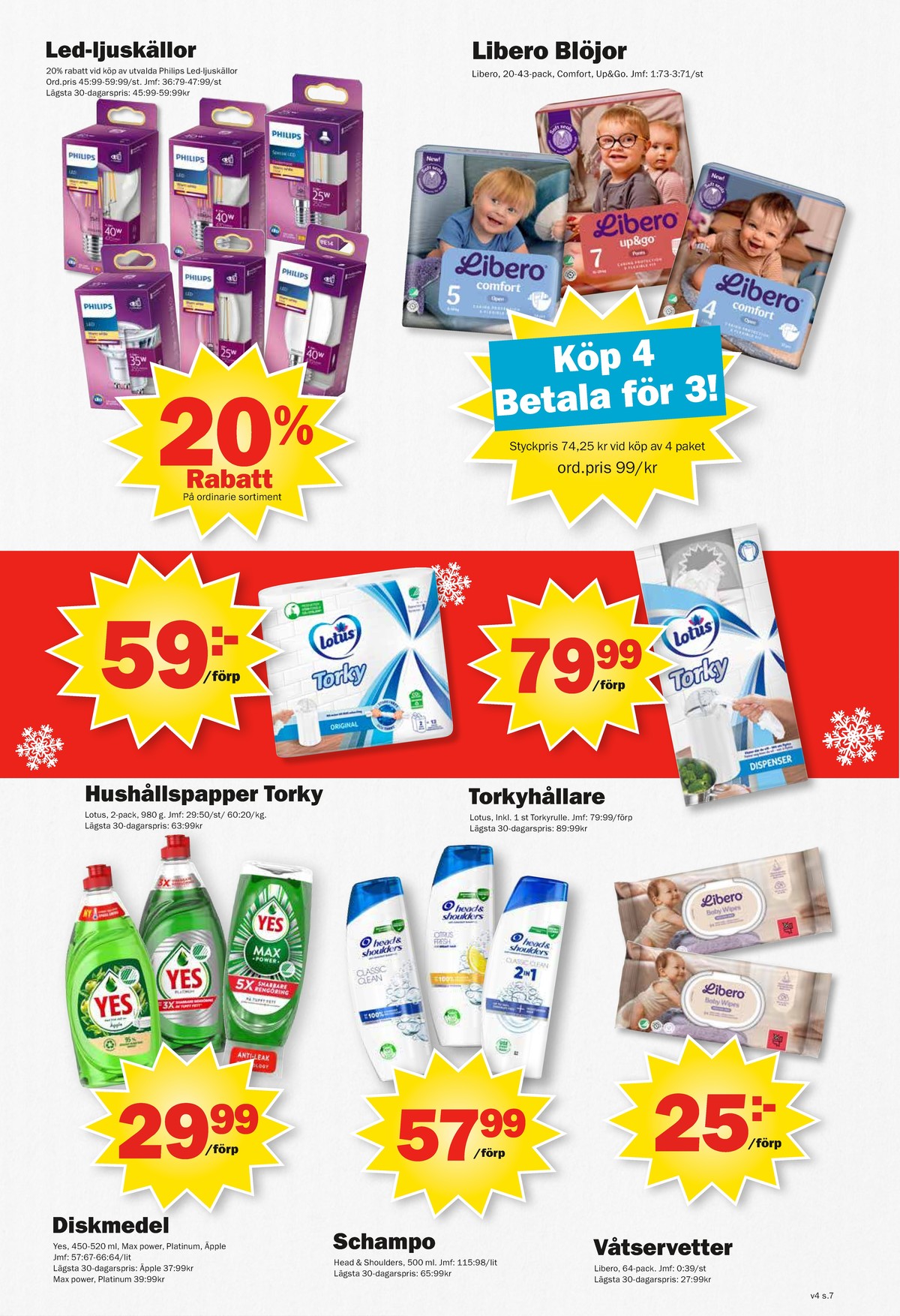 Se Pekås reklamblad för vecka 4 på Kampanjveckan.se. Se bra erbjudanden på många varor, t.ex. led panel philips eller blöjor comfort. Läs reklambladet här! Sida 7
