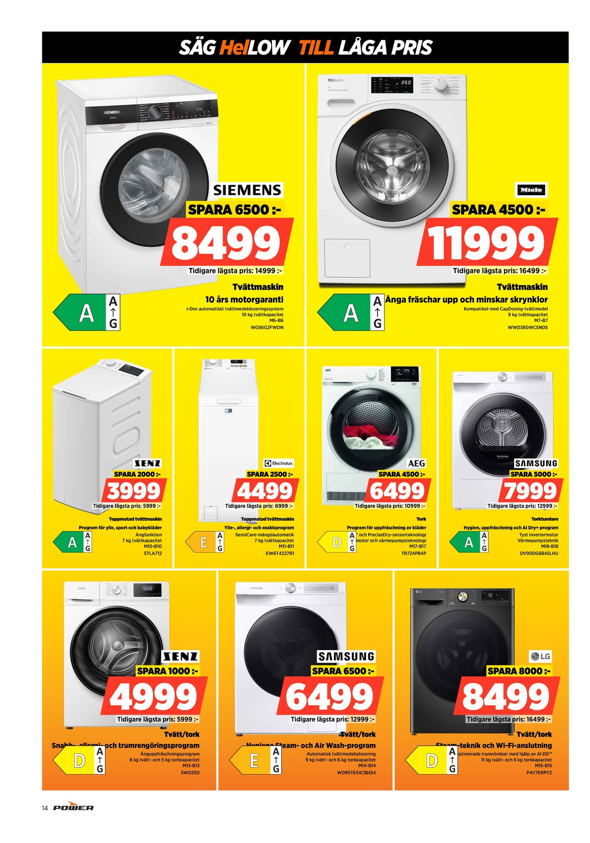 Se Power reklamblad för vecka 4 på Kampanjveckan.se. Se bra erbjudanden på många varor. Läs reklambladet här! Sida 14