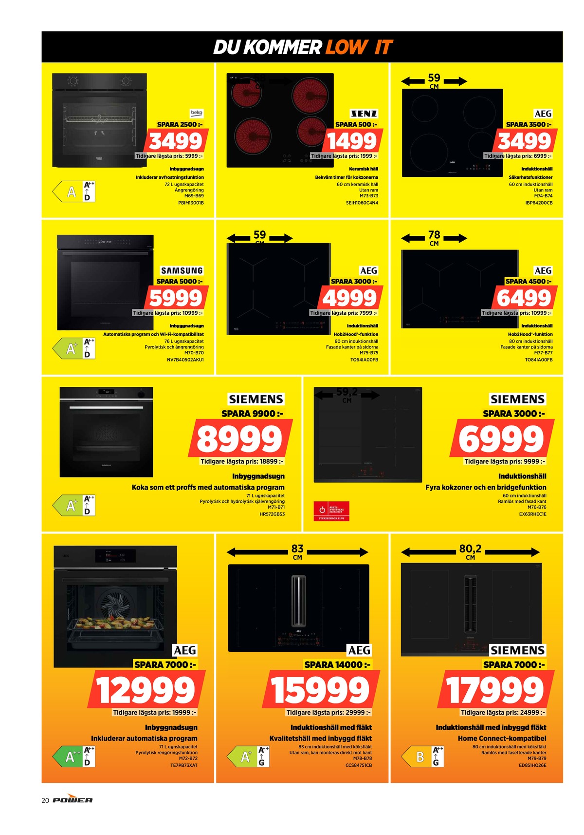 Se Power reklamblad för vecka 4 på Kampanjveckan.se. Se bra erbjudanden på många varor. Läs reklambladet här! Sida 20