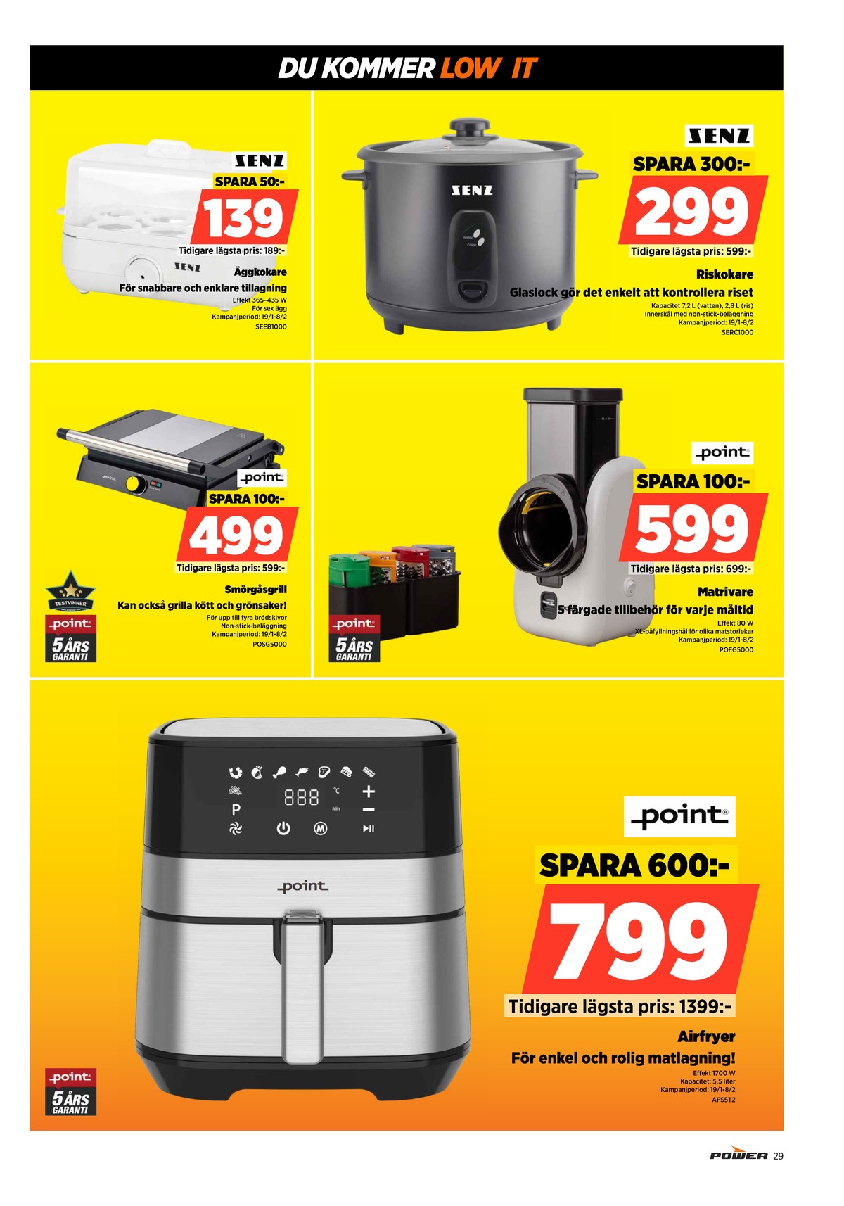 Se Power reklamblad för vecka 4 på Kampanjveckan.se. Se bra erbjudanden på många varor. Läs reklambladet här! Sida 29