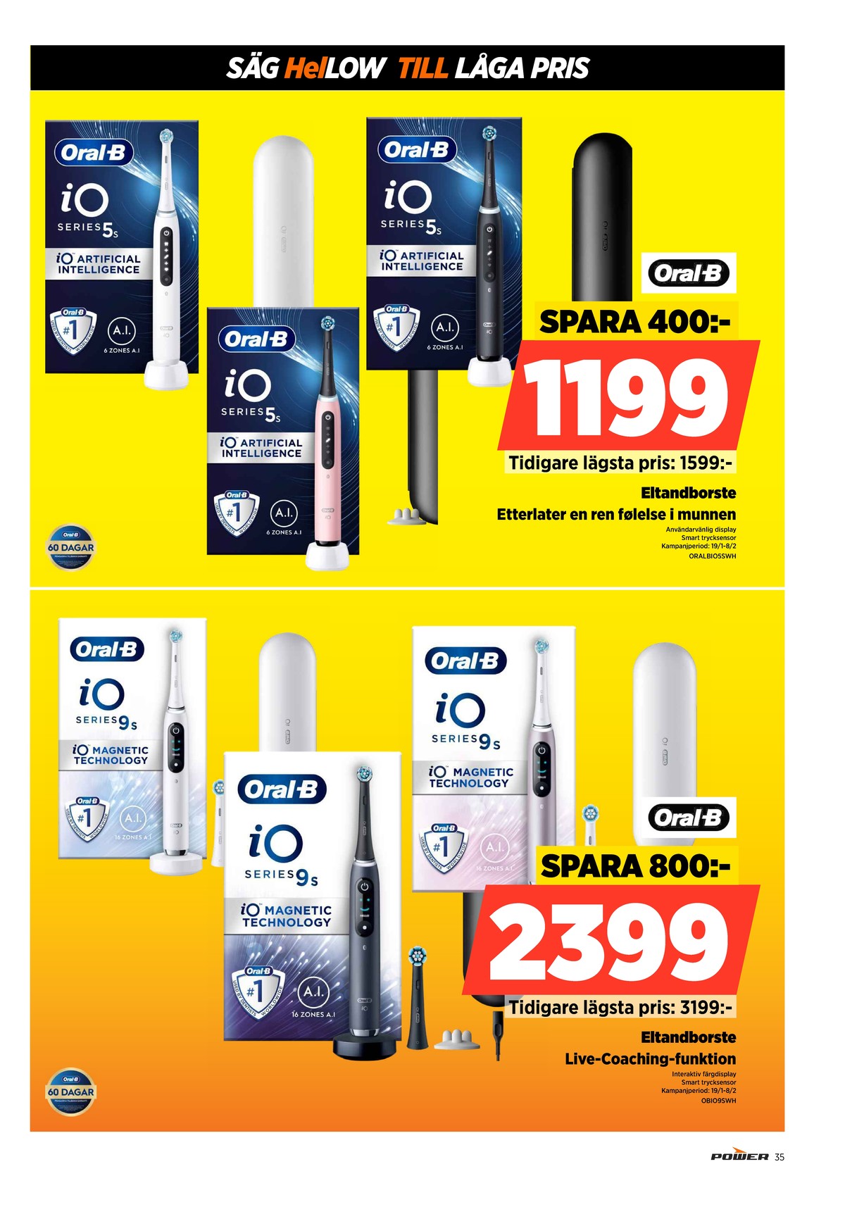 Se Power reklamblad för vecka 4 på Kampanjveckan.se. Se bra erbjudanden på många varor. Läs reklambladet här! Sida 35