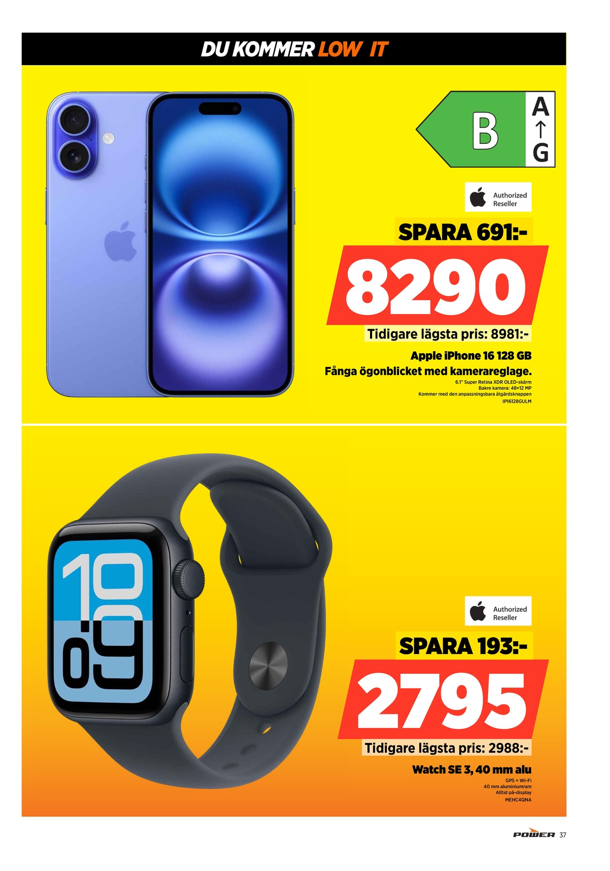 Se Power reklamblad för vecka 4 på Kampanjveckan.se. Se bra erbjudanden på många varor. Läs reklambladet här! Sida 37