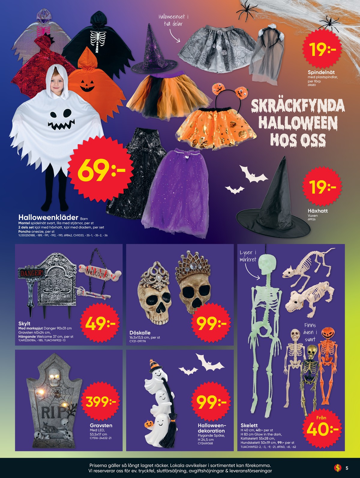 Se Dollarstore reklamblad för vecka 40 på Kampanjveckan.se. Se bra erbjudanden på många varor. Läs reklambladet här! Sida 5