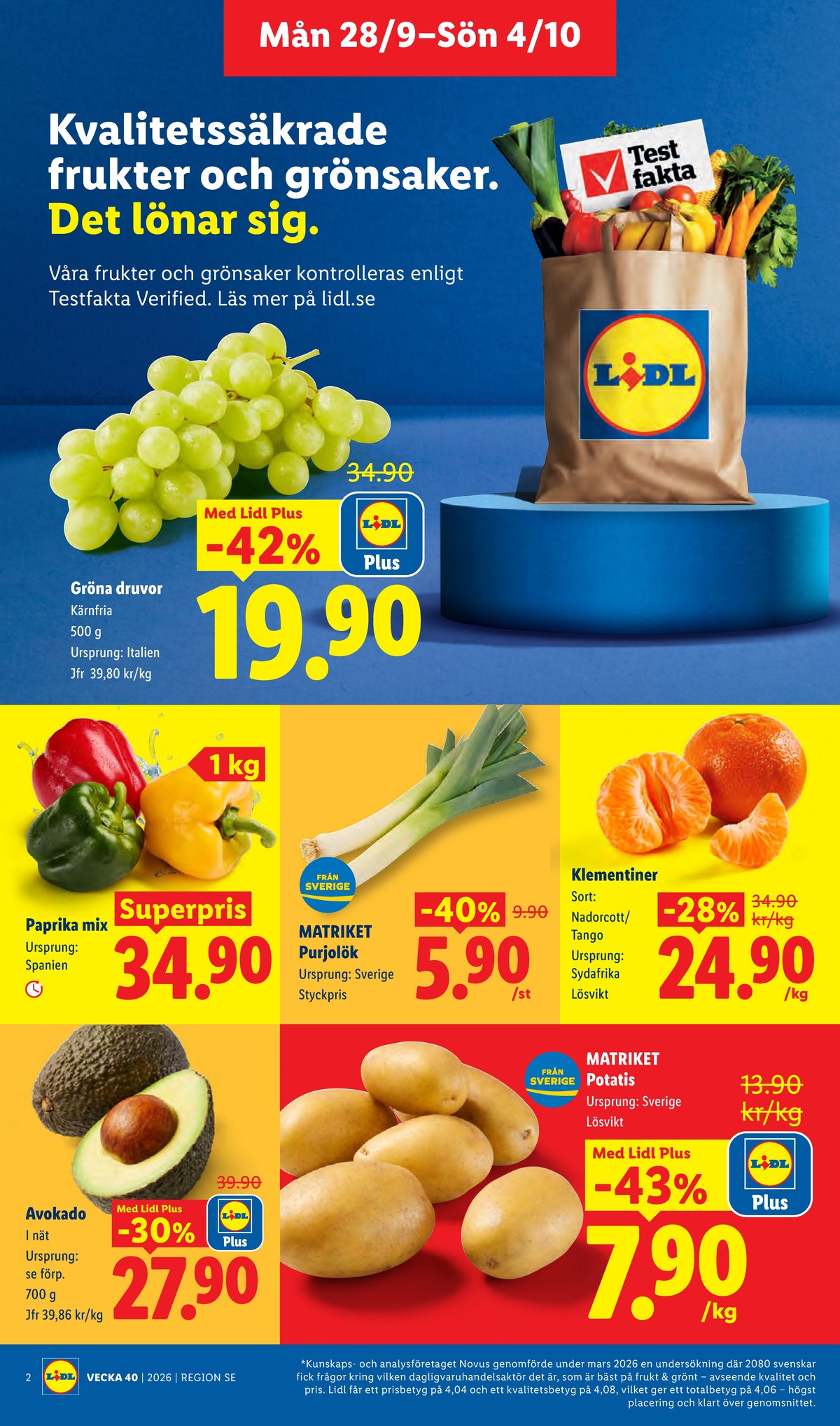 Se Lidl reklamblad för vecka 40 på Kampanjveckan.se. Se bra erbjudanden på många varor, t.ex. avocado okänd eller clementiner okänd. Läs reklambladet här! Sida 2
