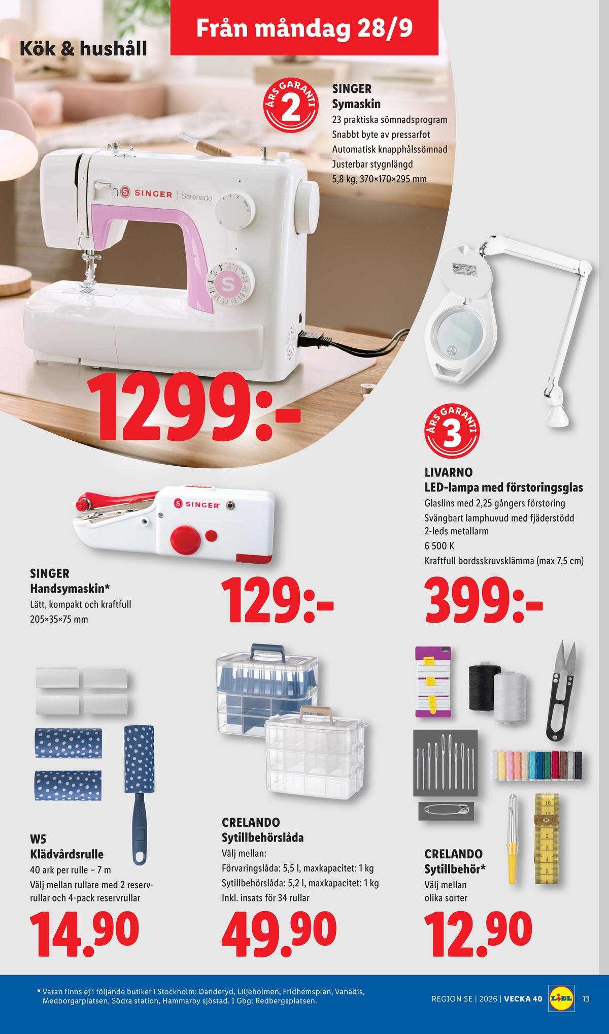 Se Lidl reklamblad för vecka 40 på Kampanjveckan.se. Se bra erbjudanden på många varor, t.ex. handsymaskin singer eller bordslampor livarno. Läs reklambladet här! Sida 15
