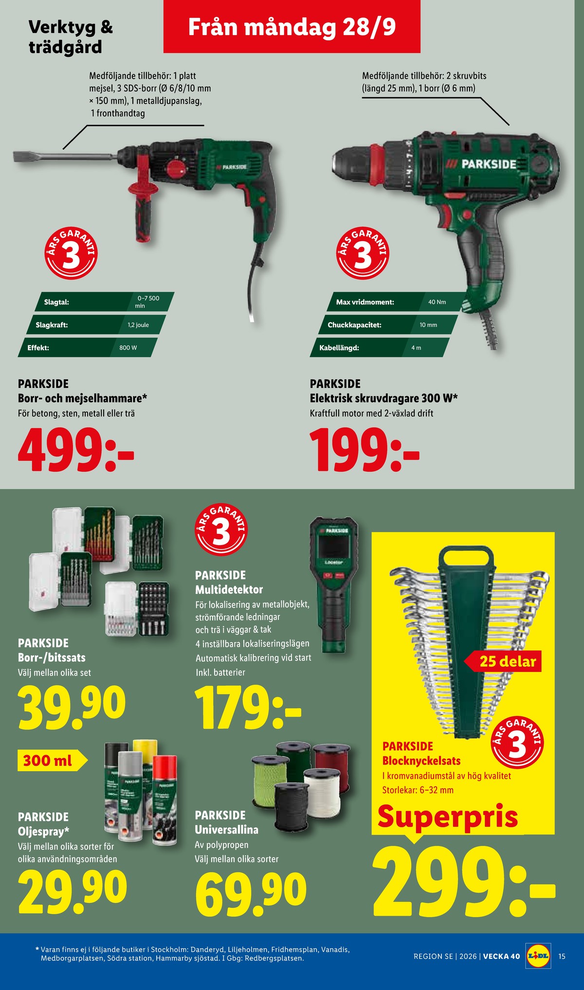 Se Lidl reklamblad för vecka 40 på Kampanjveckan.se. Se bra erbjudanden på många varor, t.ex. sprayfärg parkside eller ringnyckelsats parkside. Läs reklambladet här! Sida 18
