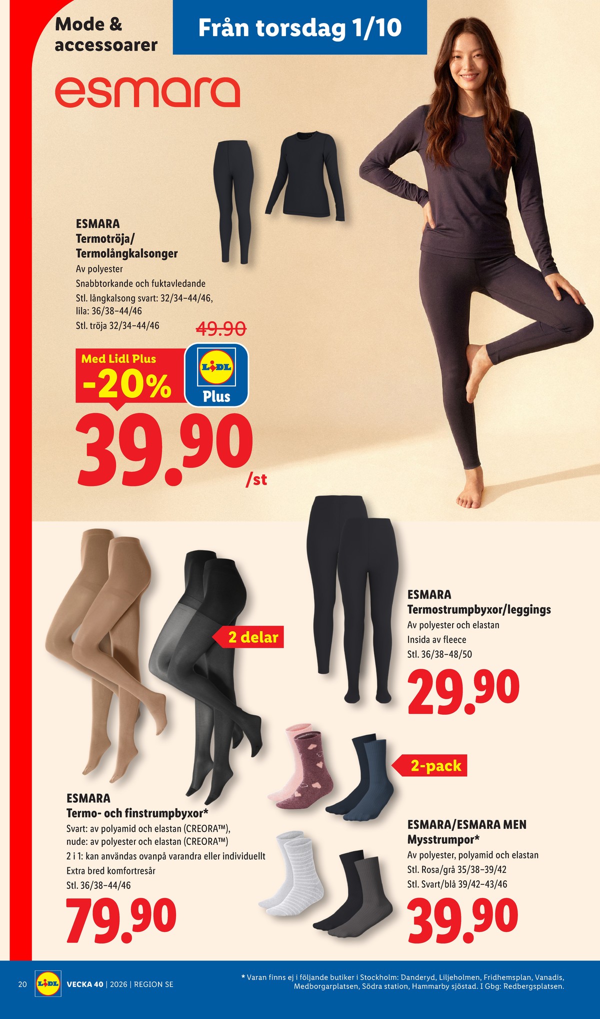 Se Lidl reklamblad för vecka 40 på Kampanjveckan.se. Se bra erbjudanden på många varor, t.ex. strumpor esmara eller leggings esmara. Läs reklambladet här! Sida 23
