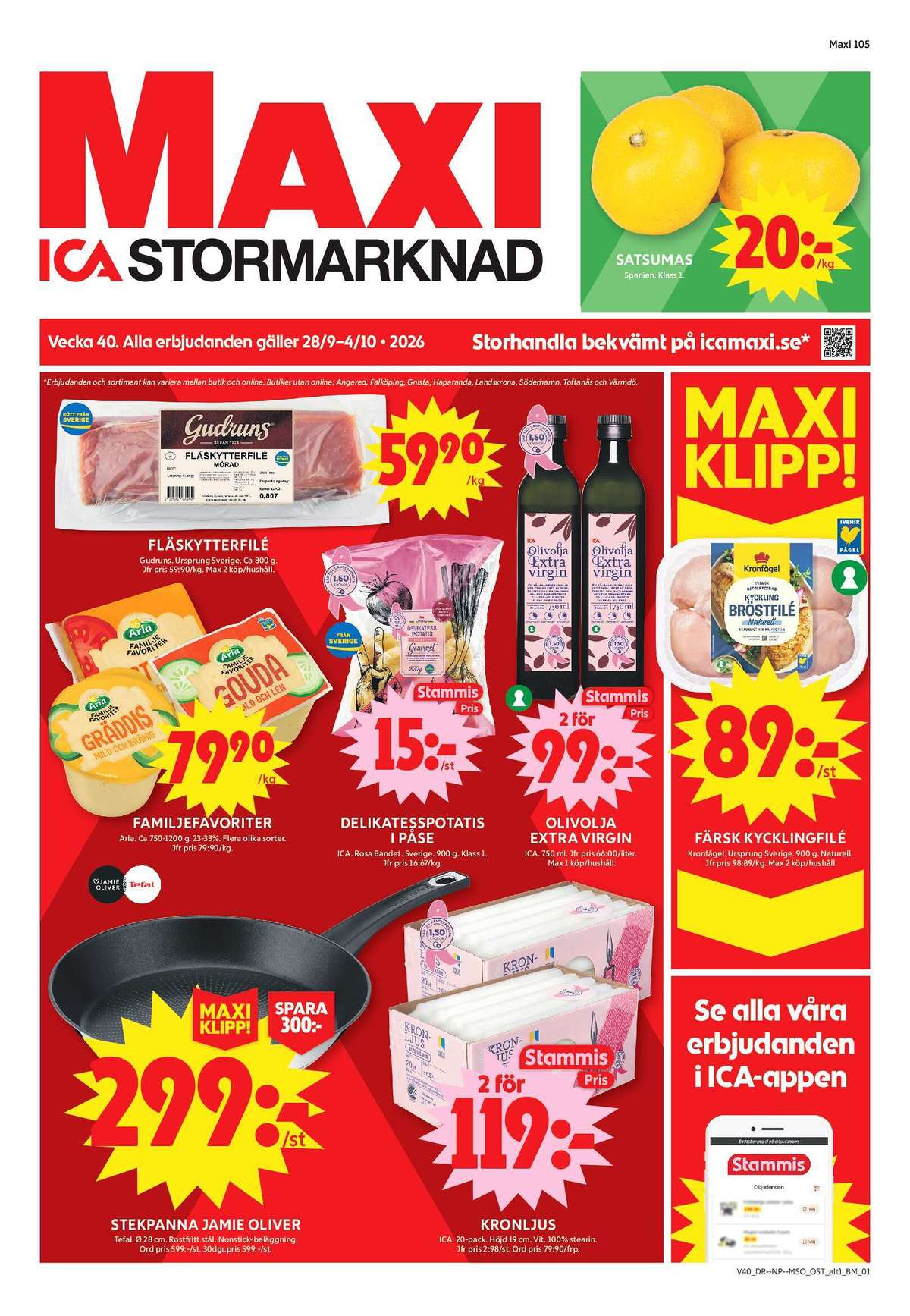 Se ICA Maxi reklamblad för vecka 40 på Kampanjveckan.se. Se bra erbjudanden på många varor, t.ex. fläskytterfilé gudruns eller potatis ica. Läs reklambladet här! Sida 1
