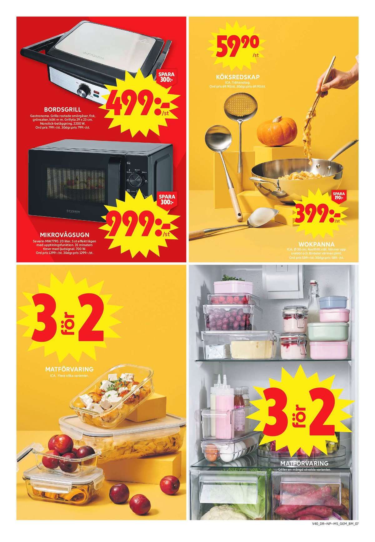 Se ICA Maxi reklamblad för vecka 40 på Kampanjveckan.se. Se bra erbjudanden på många varor, t.ex. wokpanna ica eller matlådor okänd. Läs reklambladet här! Sida 11
