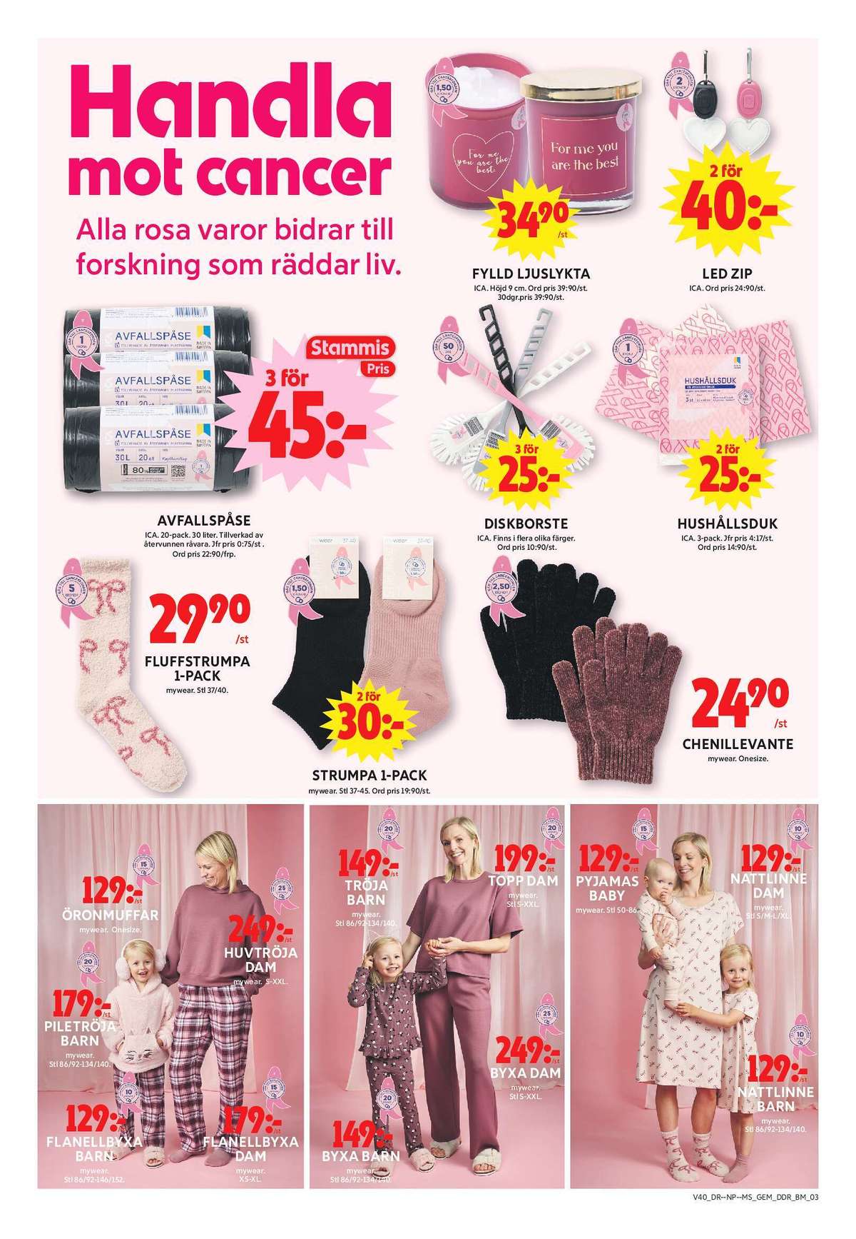 Se ICA Maxi reklamblad för vecka 40 på Kampanjveckan.se. Se bra erbjudanden på många varor, t.ex. footies mywear eller vantar mywear. Läs reklambladet här! Sida 12
