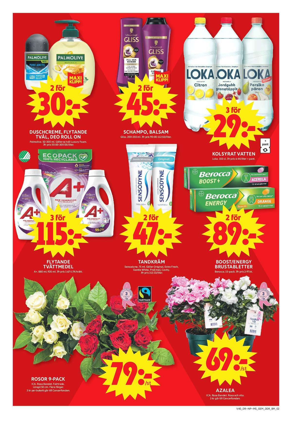 Se ICA Maxi reklamblad för vecka 40 på Kampanjveckan.se. Se bra erbjudanden på många varor, t.ex. vitamintillskott berocca eller deodorant roll-on palmolive. Läs reklambladet här! Sida 9
