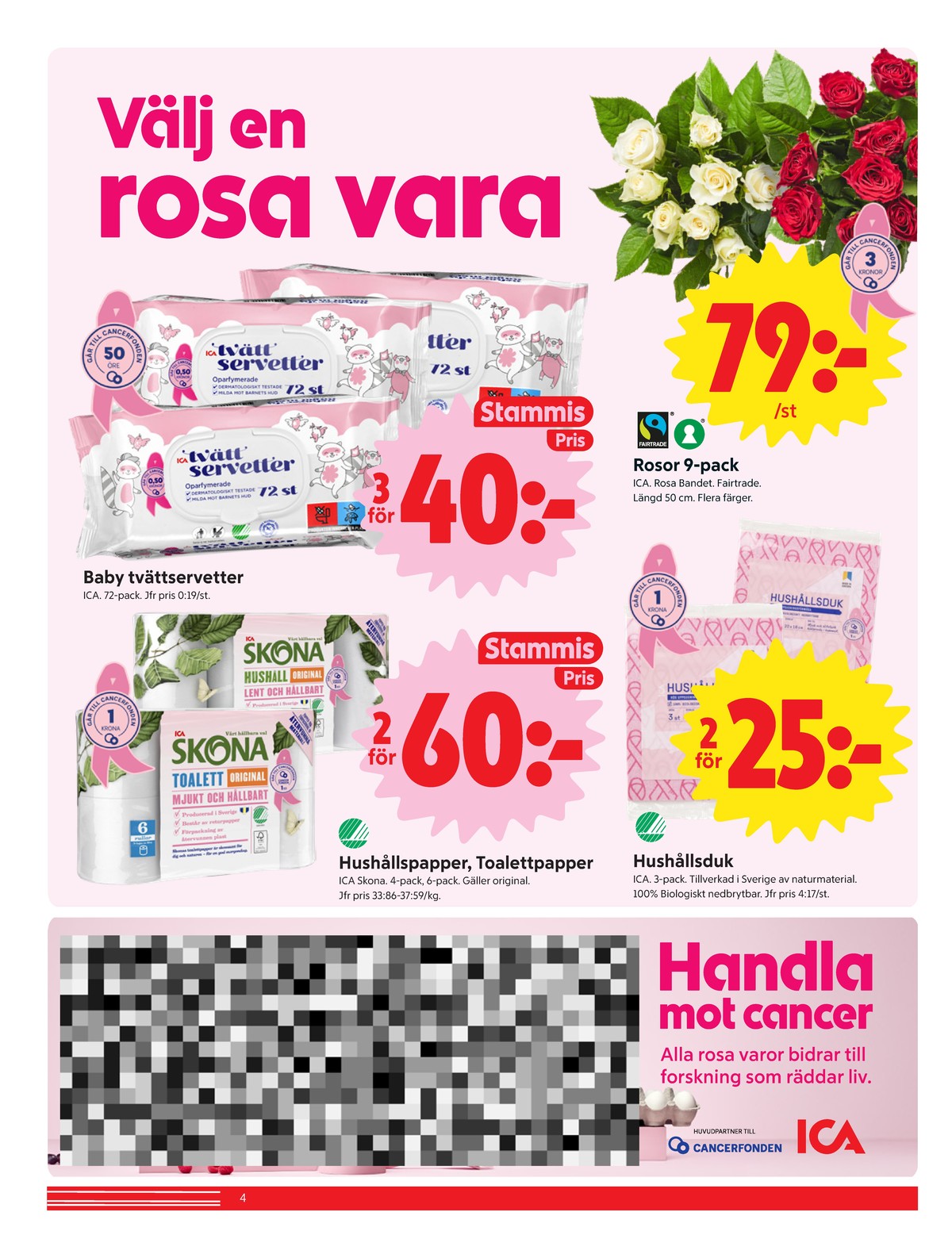 Se ICA Nära reklamblad för vecka 40 på Kampanjveckan.se. Se bra erbjudanden på många varor, t.ex. tvättservetter ica basic eller hushållsduk ica. Läs reklambladet här! Sida 4
