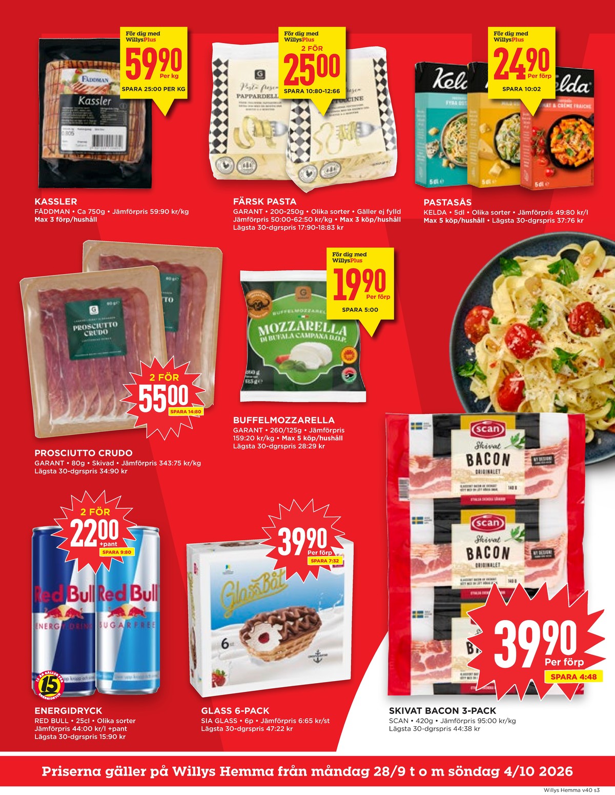 Se WILLY:S hemma reklamblad för vecka 40 på Kampanjveckan.se. Se bra erbjudanden på många varor, t.ex. kassler fåddman eller proscuitto crudo garant. Läs reklambladet här! Sida 3
