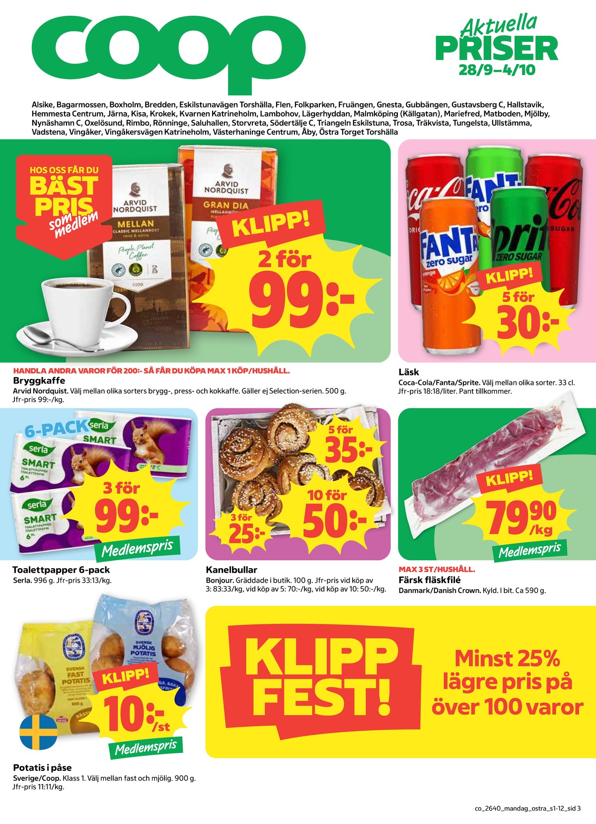 Se Coop reklamblad för vecka 40 på Kampanjveckan.se. Se bra erbjudanden på många varor, t.ex. kaffe malet mellanrost eller kaffe malet gran dia. Läs reklambladet här! Sida 3
