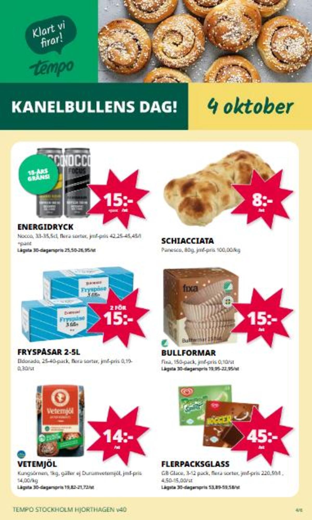 Se Tempo reklamblad för vecka 40 på Kampanjveckan.se. Se bra erbjudanden på många varor. Läs reklambladet här! Sida 4