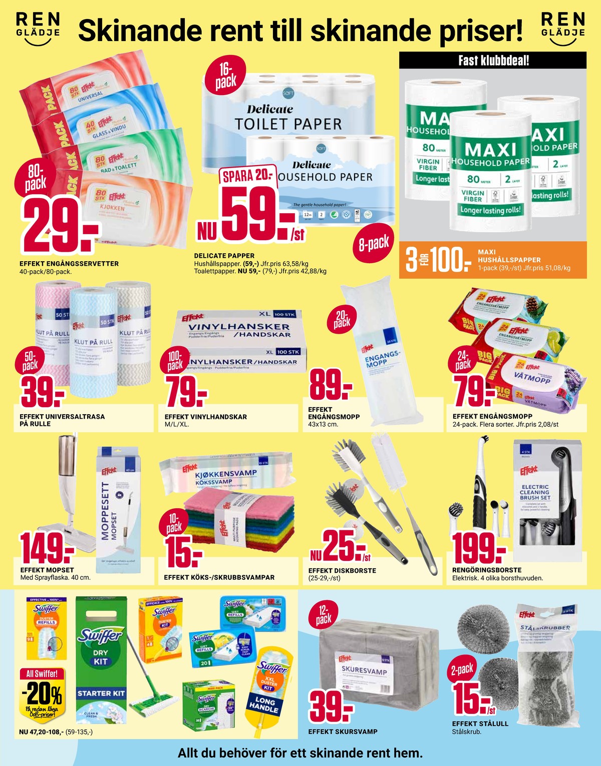 Se ÖoB reklamblad för vecka 40 på Kampanjveckan.se. Se bra erbjudanden på många varor. Läs reklambladet här! Sida 3