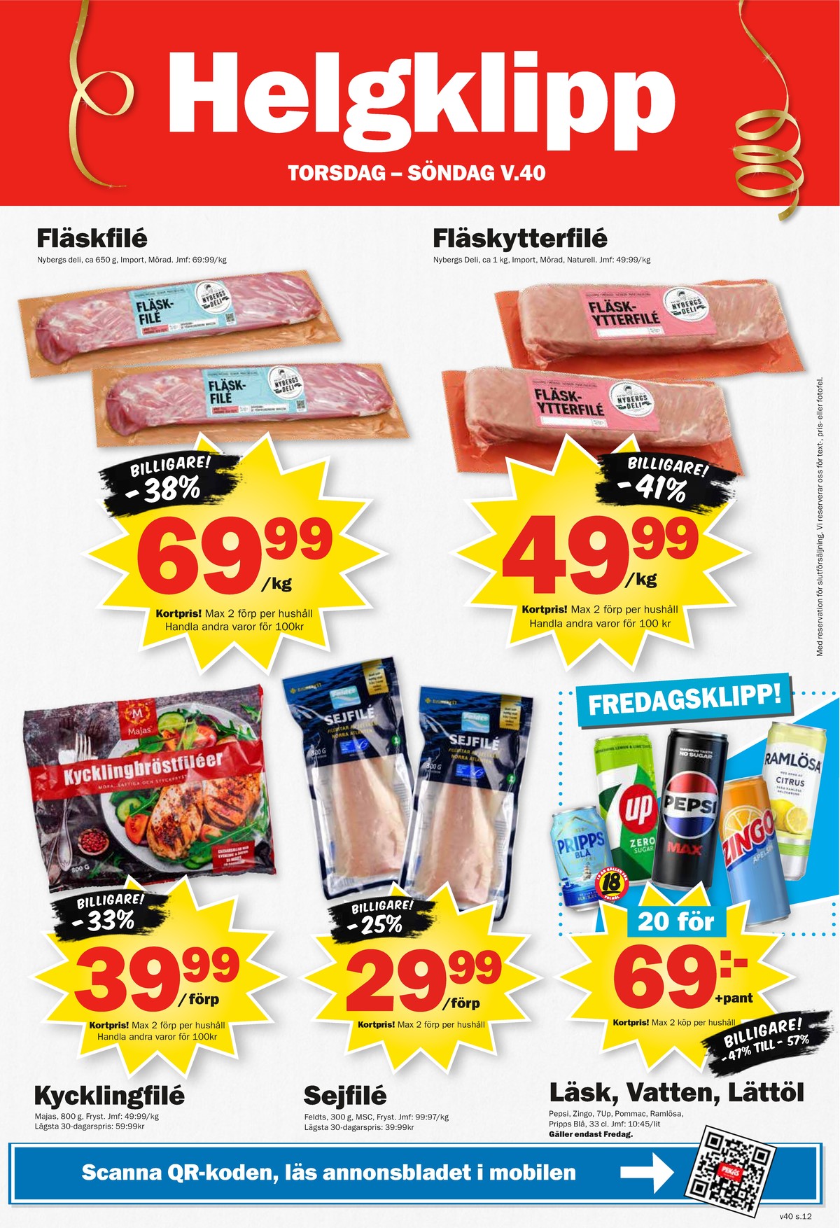 Se Pekås reklamblad för vecka 40 på Kampanjveckan.se. Se bra erbjudanden på många varor, t.ex. läskedryck pepsi eller fläskfilé nybergs deli. Läs reklambladet här! Sida 12
