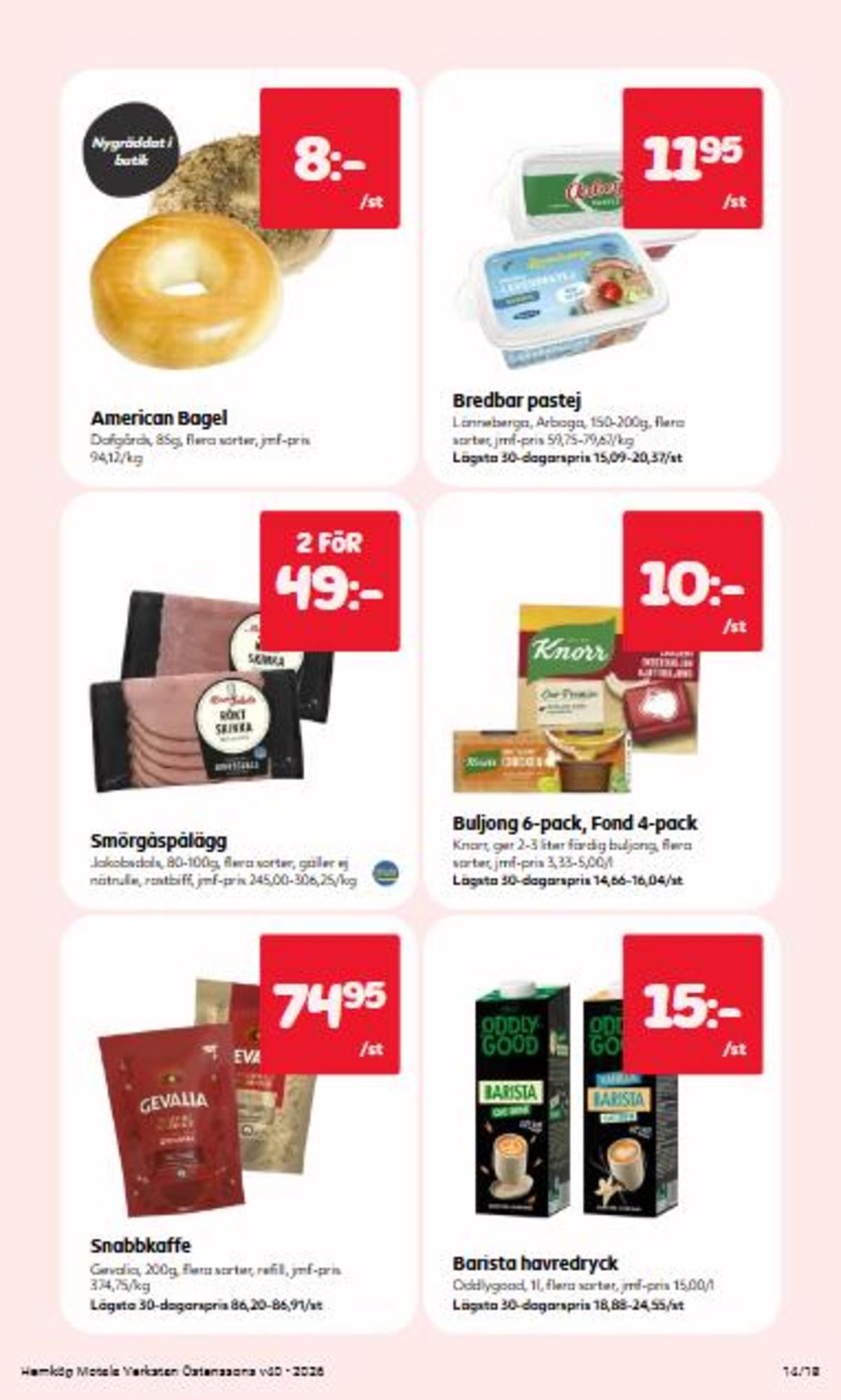 Se Hemköp reklamblad för vecka 40 på Kampanjveckan.se. Se bra erbjudanden på många varor. Läs reklambladet här! Sida 14