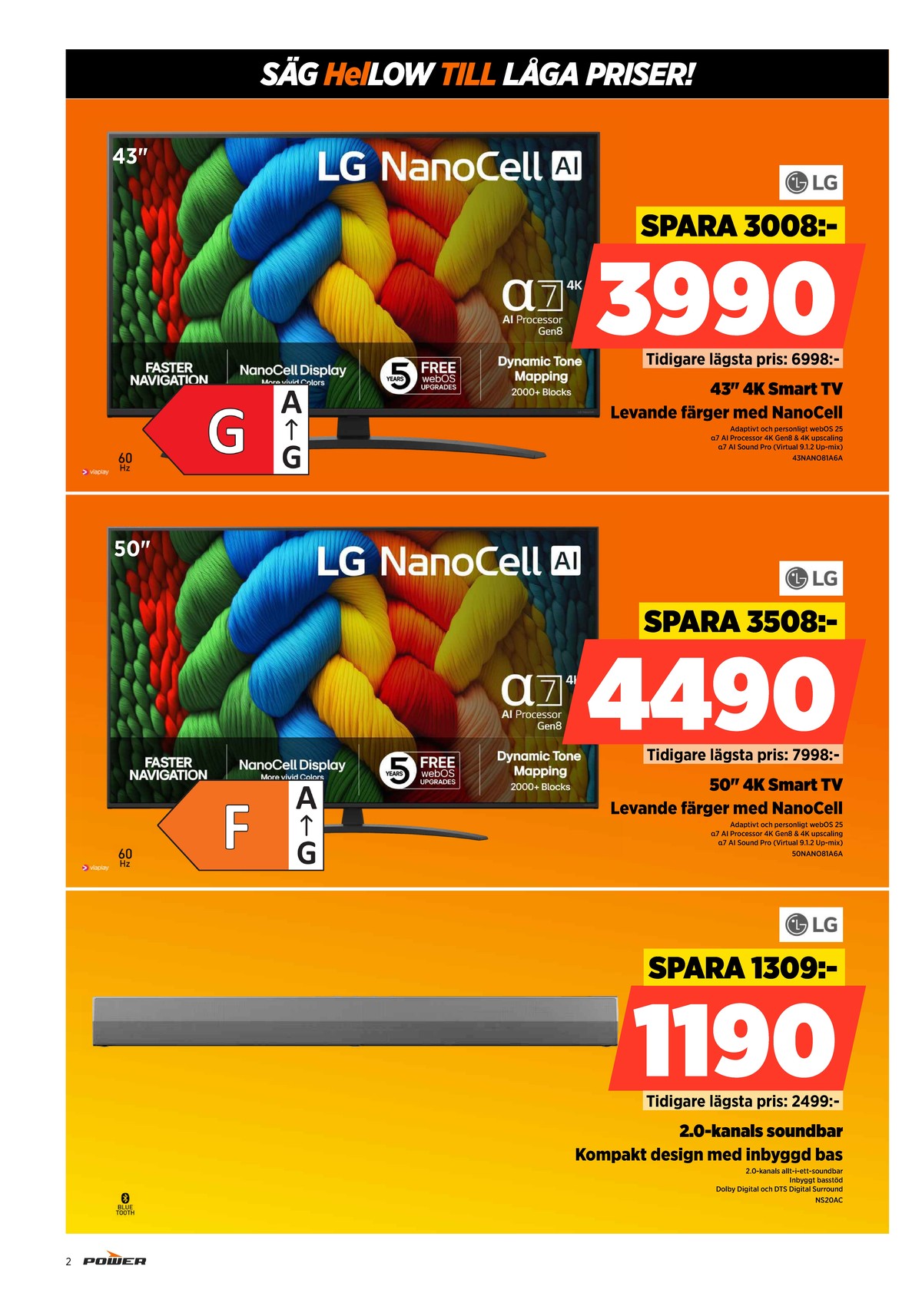 Se Power reklamblad för vecka 40 på Kampanjveckan.se. Se bra erbjudanden på många varor. Läs reklambladet här! Sida 2