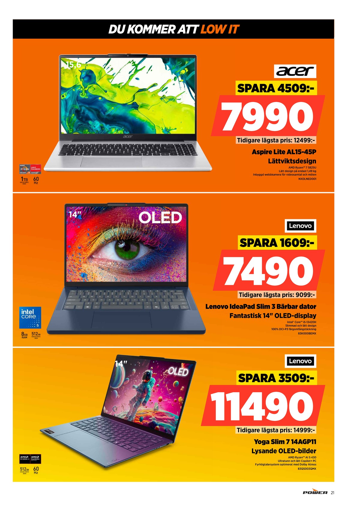 Se Power reklamblad för vecka 40 på Kampanjveckan.se. Se bra erbjudanden på många varor. Läs reklambladet här! Sida 21