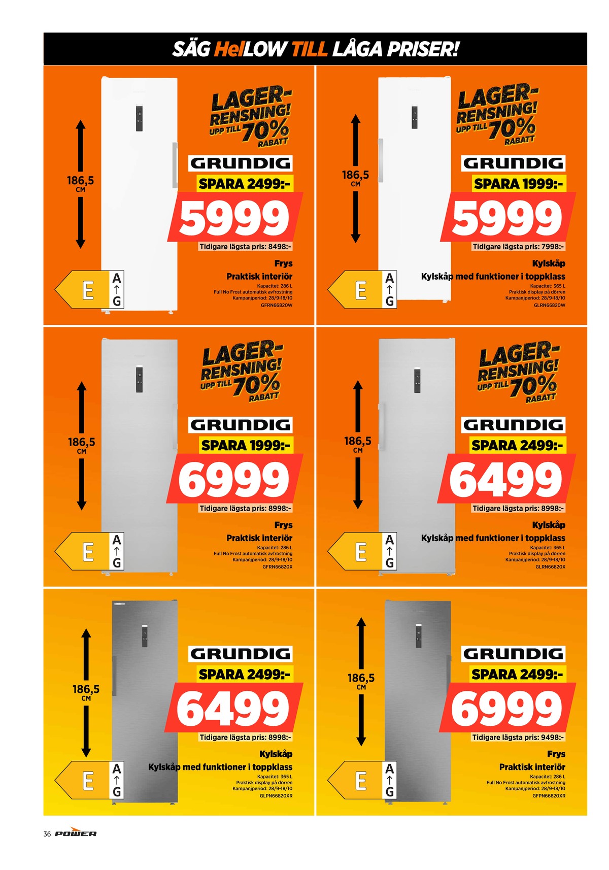 Se Power reklamblad för vecka 40 på Kampanjveckan.se. Se bra erbjudanden på många varor. Läs reklambladet här! Sida 36