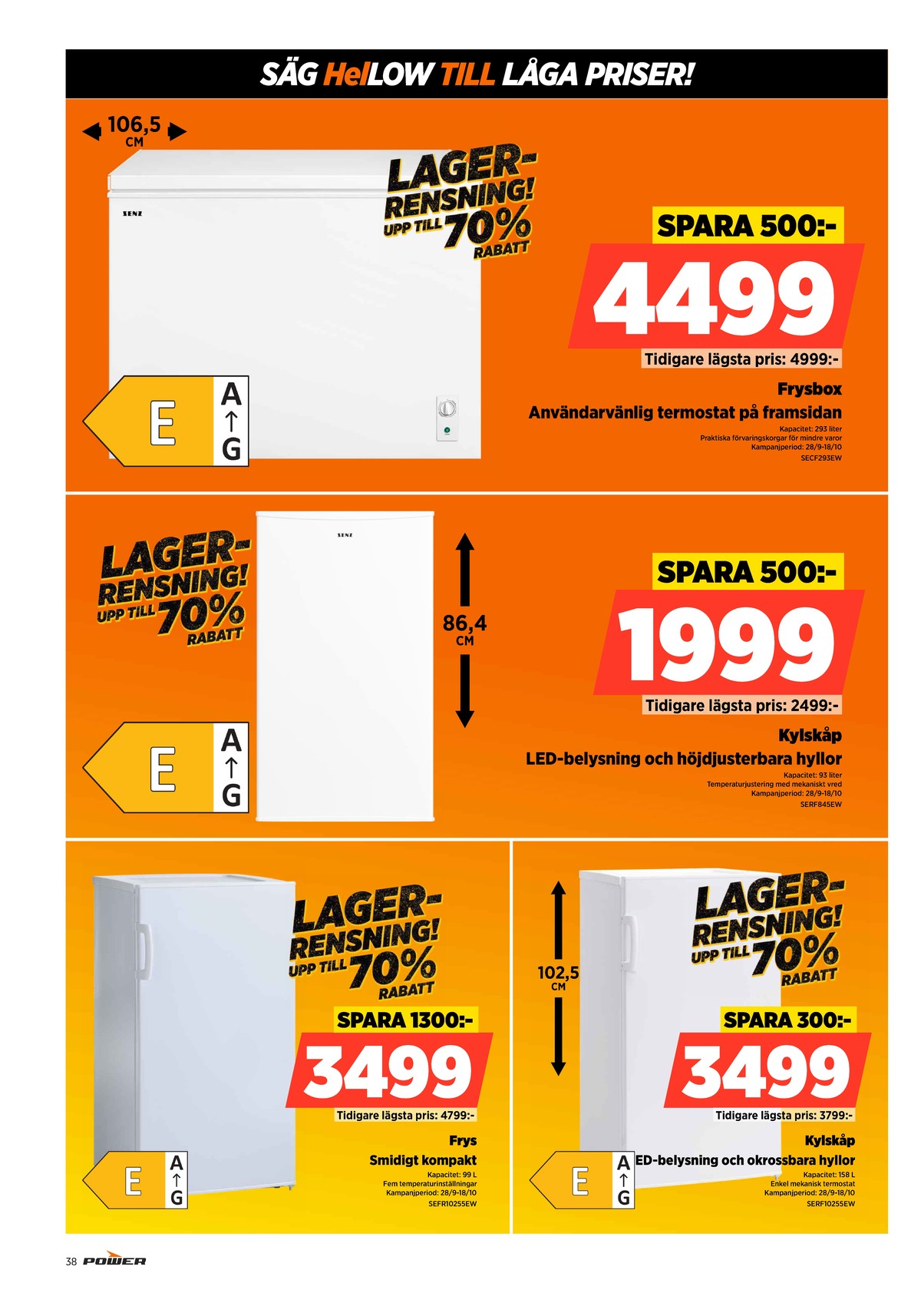 Se Power reklamblad för vecka 40 på Kampanjveckan.se. Se bra erbjudanden på många varor. Läs reklambladet här! Sida 38