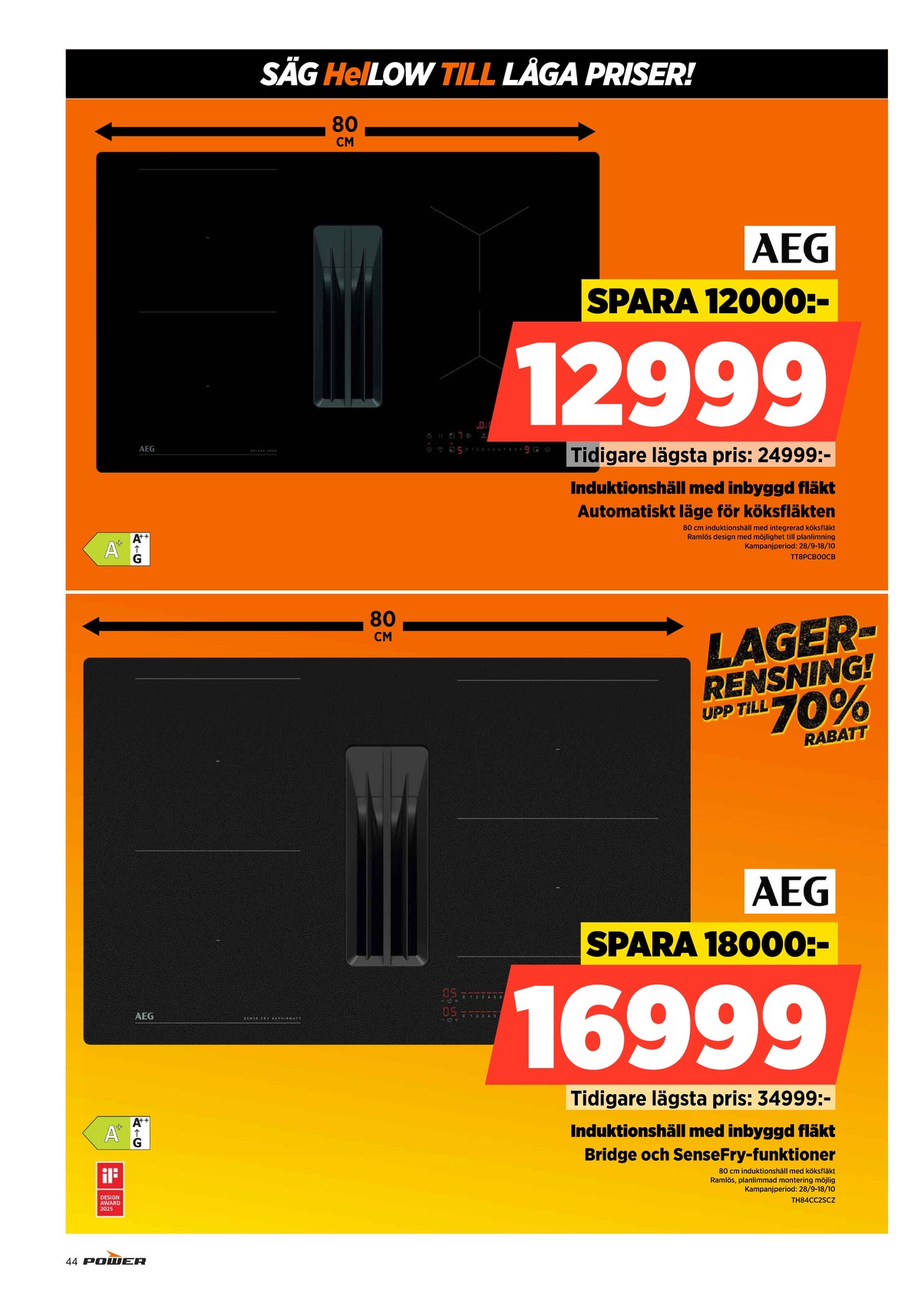 Se Power reklamblad för vecka 40 på Kampanjveckan.se. Se bra erbjudanden på många varor. Läs reklambladet här! Sida 44