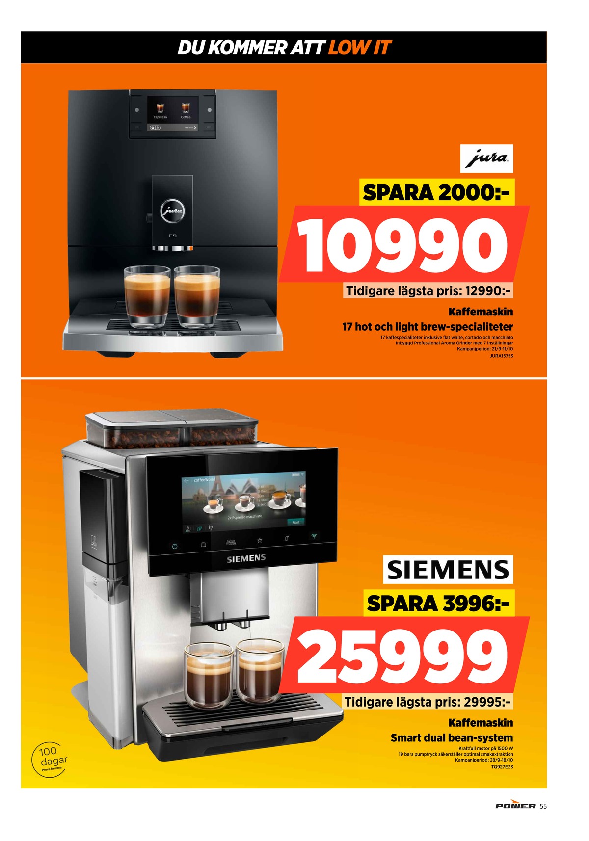 Se Power reklamblad för vecka 40 på Kampanjveckan.se. Se bra erbjudanden på många varor. Läs reklambladet här! Sida 55