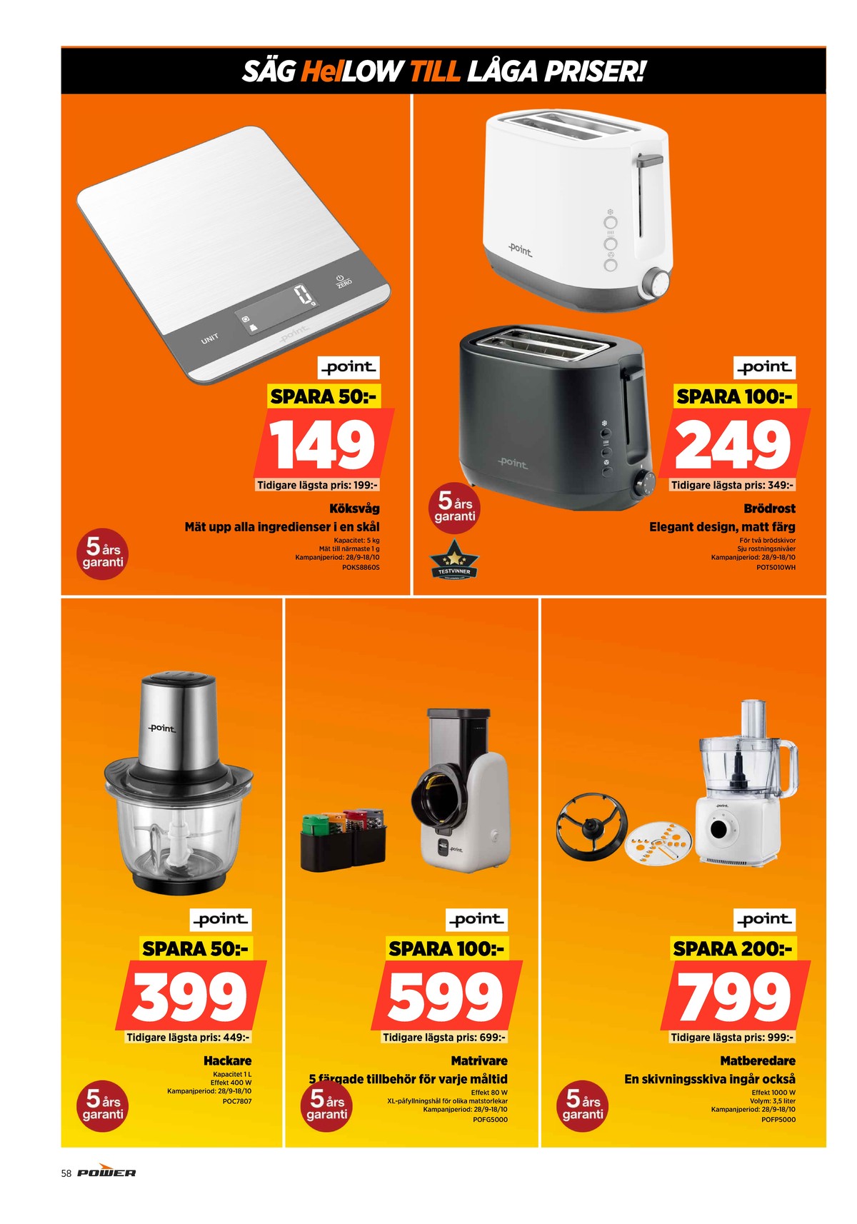 Se Power reklamblad för vecka 40 på Kampanjveckan.se. Se bra erbjudanden på många varor. Läs reklambladet här! Sida 58