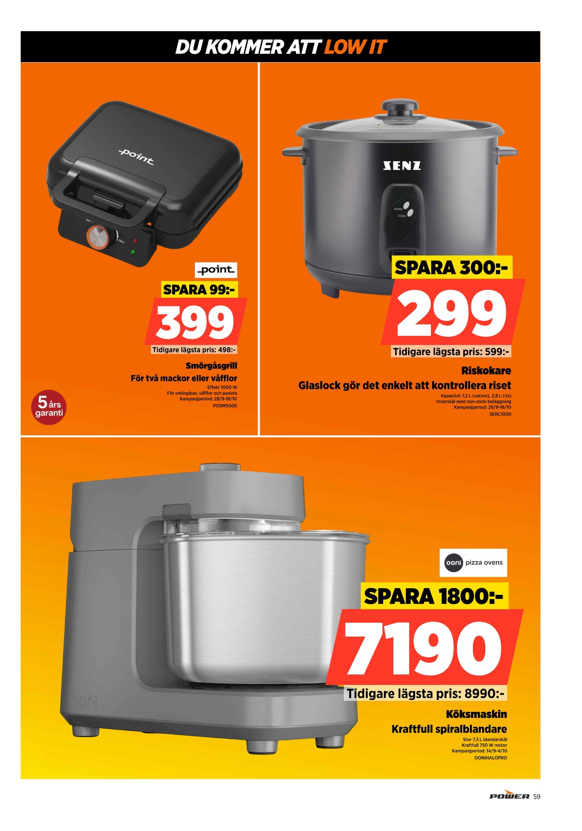 Se Power reklamblad för vecka 40 på Kampanjveckan.se. Se bra erbjudanden på många varor. Läs reklambladet här! Sida 59