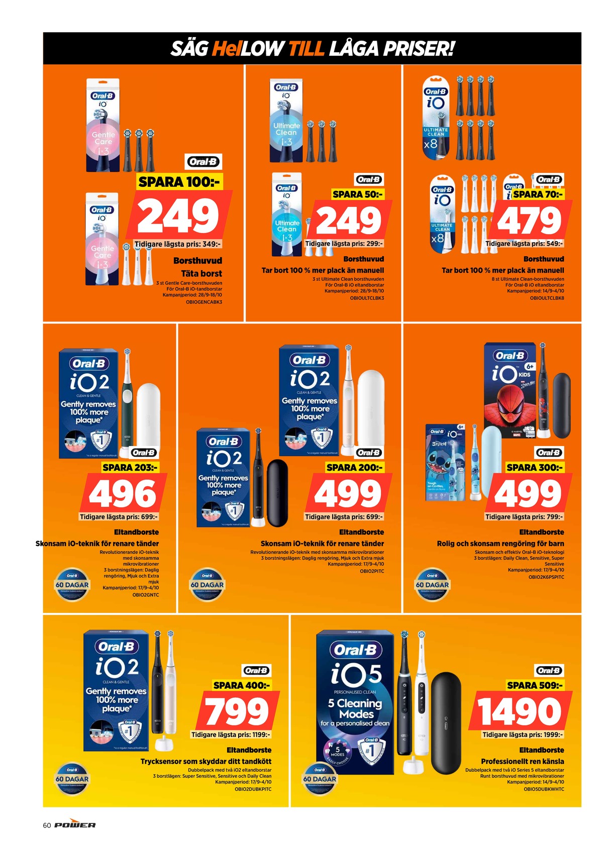Se Power reklamblad för vecka 40 på Kampanjveckan.se. Se bra erbjudanden på många varor. Läs reklambladet här! Sida 60