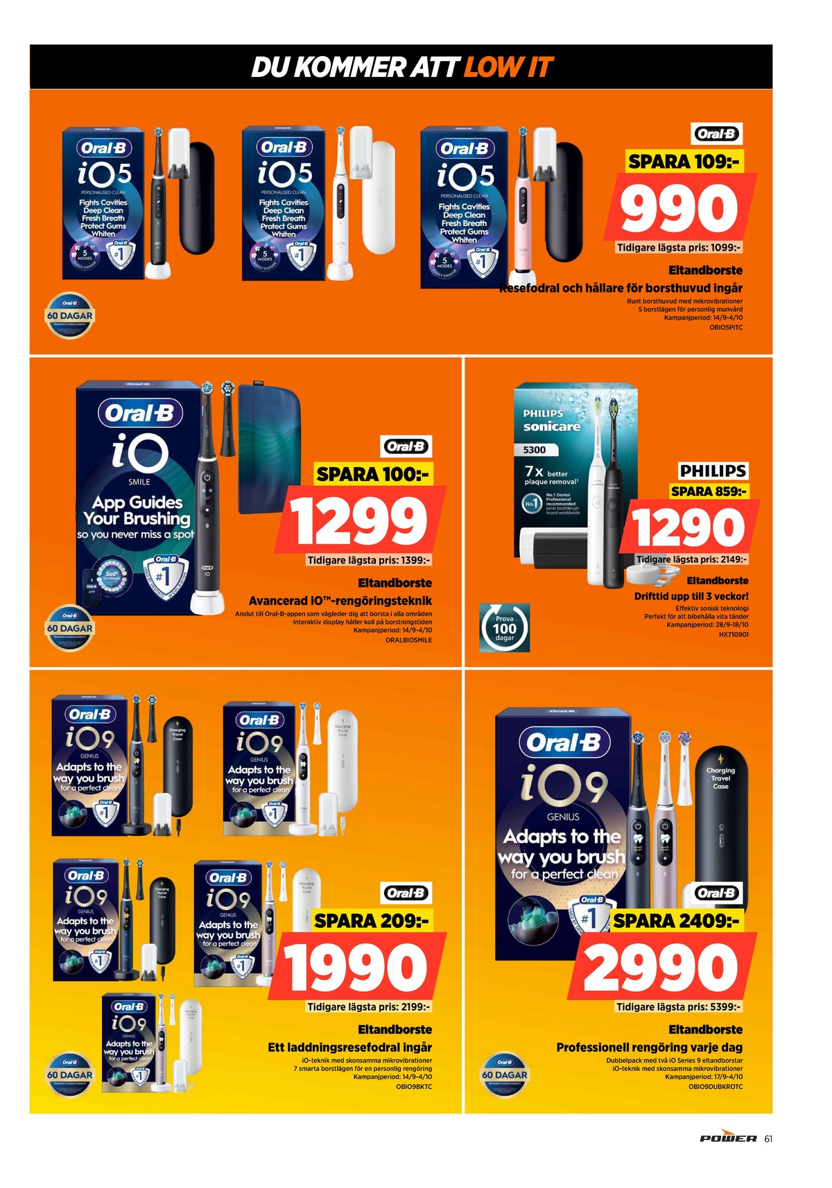 Se Power reklamblad för vecka 40 på Kampanjveckan.se. Se bra erbjudanden på många varor. Läs reklambladet här! Sida 61