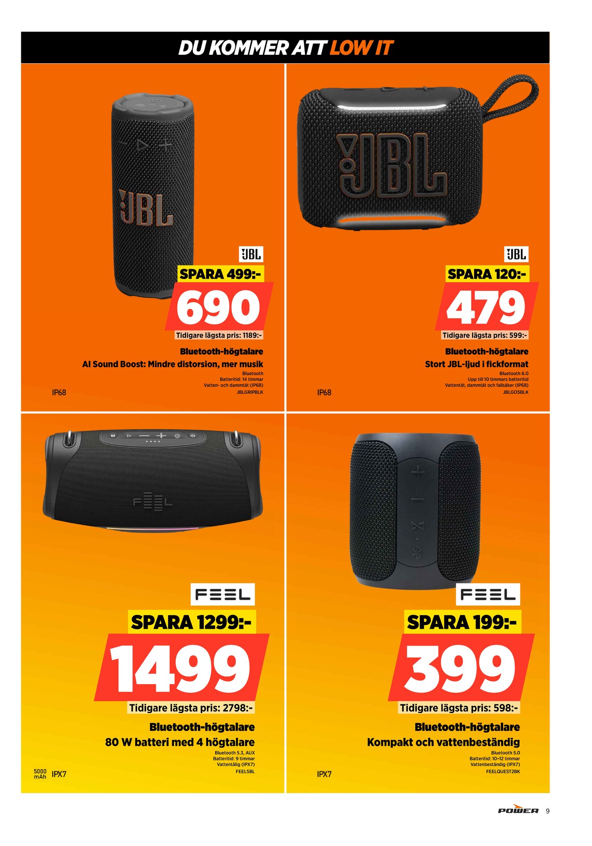 Se Power reklamblad för vecka 40 på Kampanjveckan.se. Se bra erbjudanden på många varor. Läs reklambladet här! Sida 9