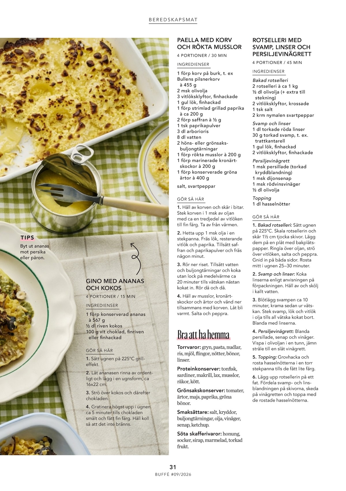 Se ICA Buffé reklamblad för vecka 41 på Kampanjveckan.se. Se bra erbjudanden på många varor. Läs reklambladet här! Sida 31