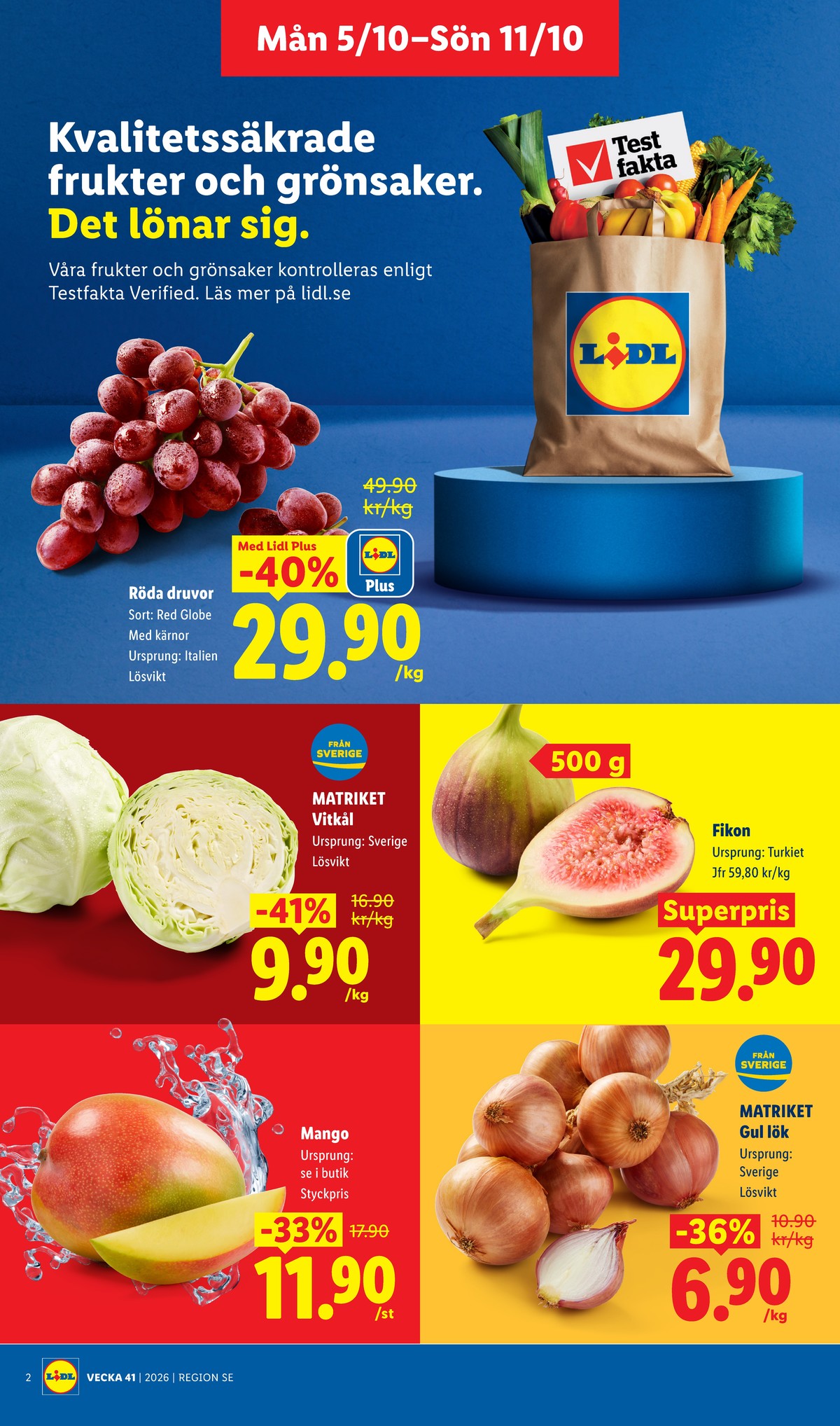 Se Lidl reklamblad för vecka 41 på Kampanjveckan.se. Se bra erbjudanden på många varor, t.ex. mango okänd eller fikon okänd. Läs reklambladet här! Sida 2
