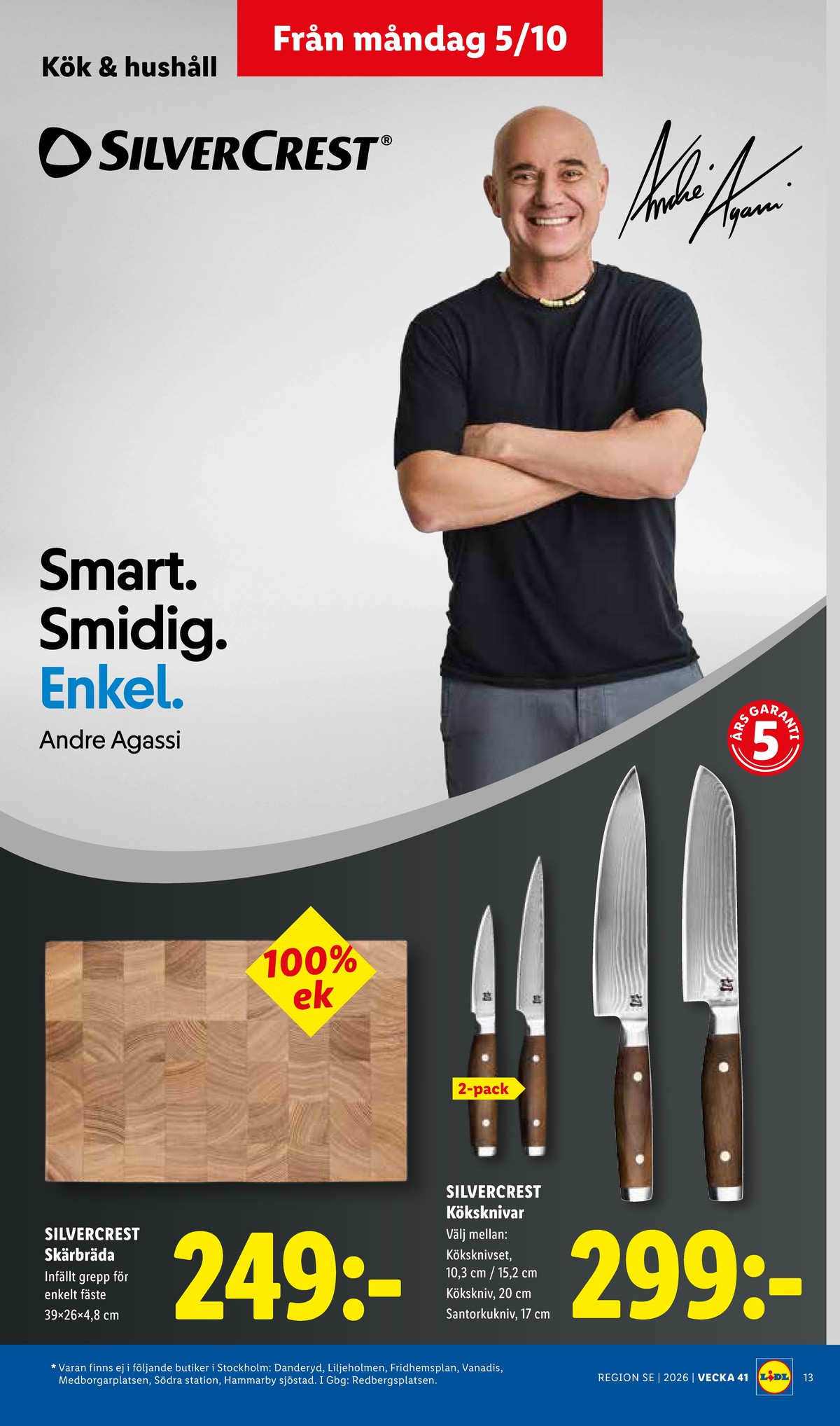 Se Lidl reklamblad för vecka 41 på Kampanjveckan.se. Se bra erbjudanden på många varor, t.ex. knivar silvercrest eller serveringsbrädor silvercrest. Läs reklambladet här! Sida 17
