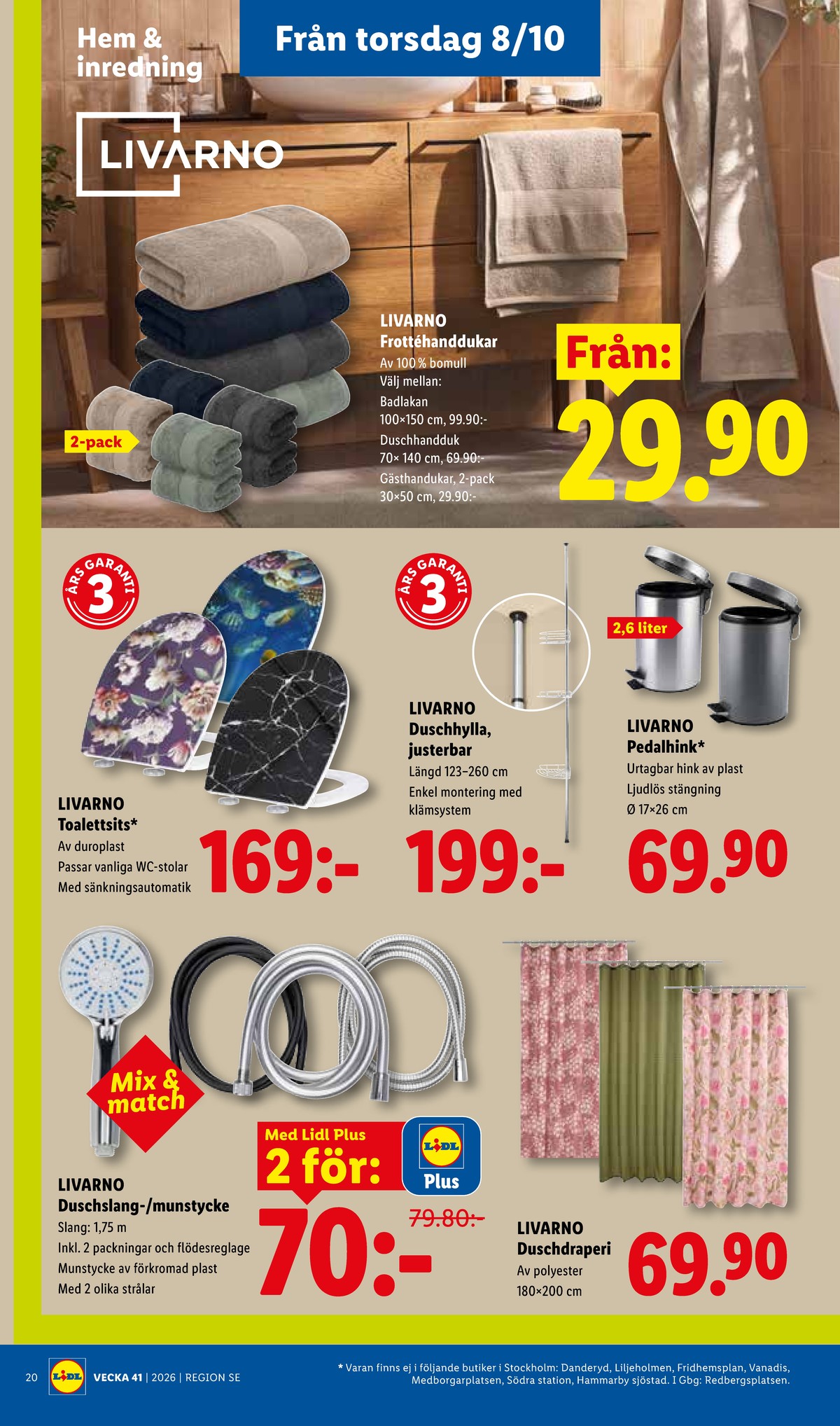 Se Lidl reklamblad för vecka 41 på Kampanjveckan.se. Se bra erbjudanden på många varor, t.ex. pedalhink livarno eller duschdraperi livarno. Läs reklambladet här! Sida 25
