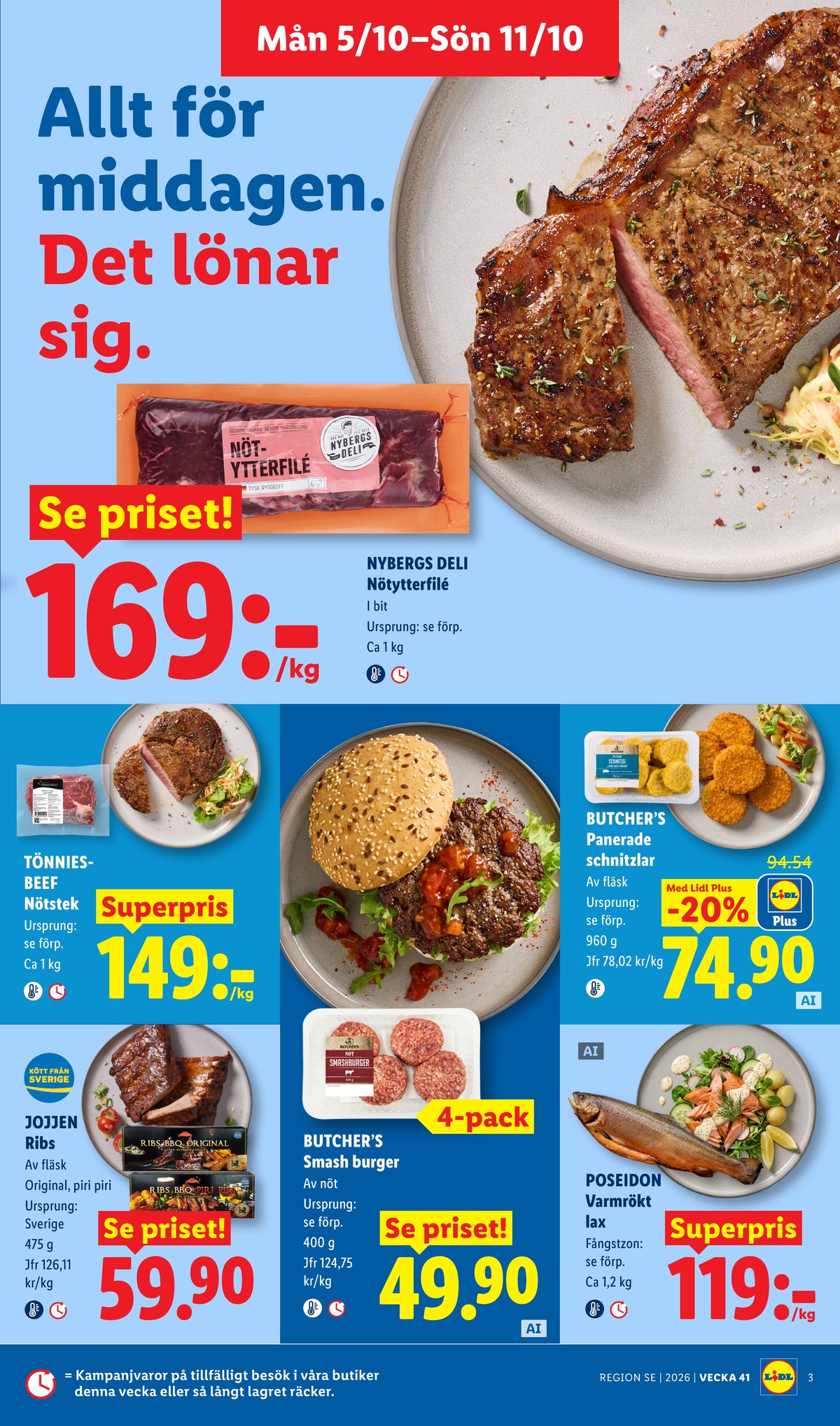 Se Lidl reklamblad för vecka 41 på Kampanjveckan.se. Se bra erbjudanden på många varor, t.ex. spareribs jojjen eller schnitzel butchers. Läs reklambladet här! Sida 4
