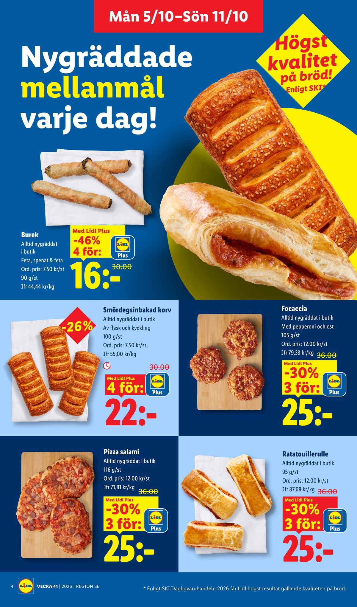 Se Lidl reklamblad för vecka 41 på Kampanjveckan.se. Se bra erbjudanden på många varor, t.ex. butiksbakat matbröd lidl eller butiksbakat matbröd lidl. Läs reklambladet här! Sida 5
