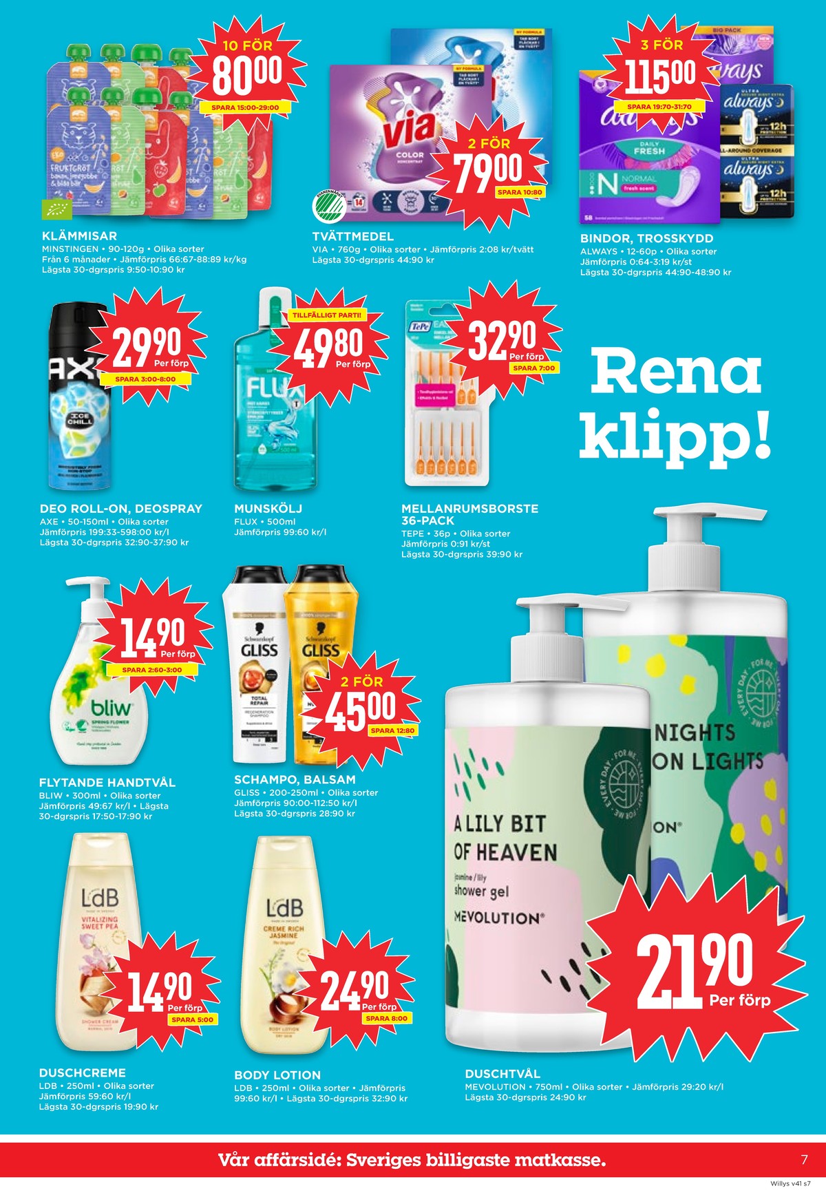 Se WILLY:S reklamblad för vecka 41 på Kampanjveckan.se. Se bra erbjudanden på många varor, t.ex. barnmat minstingen eller tvättmedel pulver via. Läs reklambladet här! Sida 7
