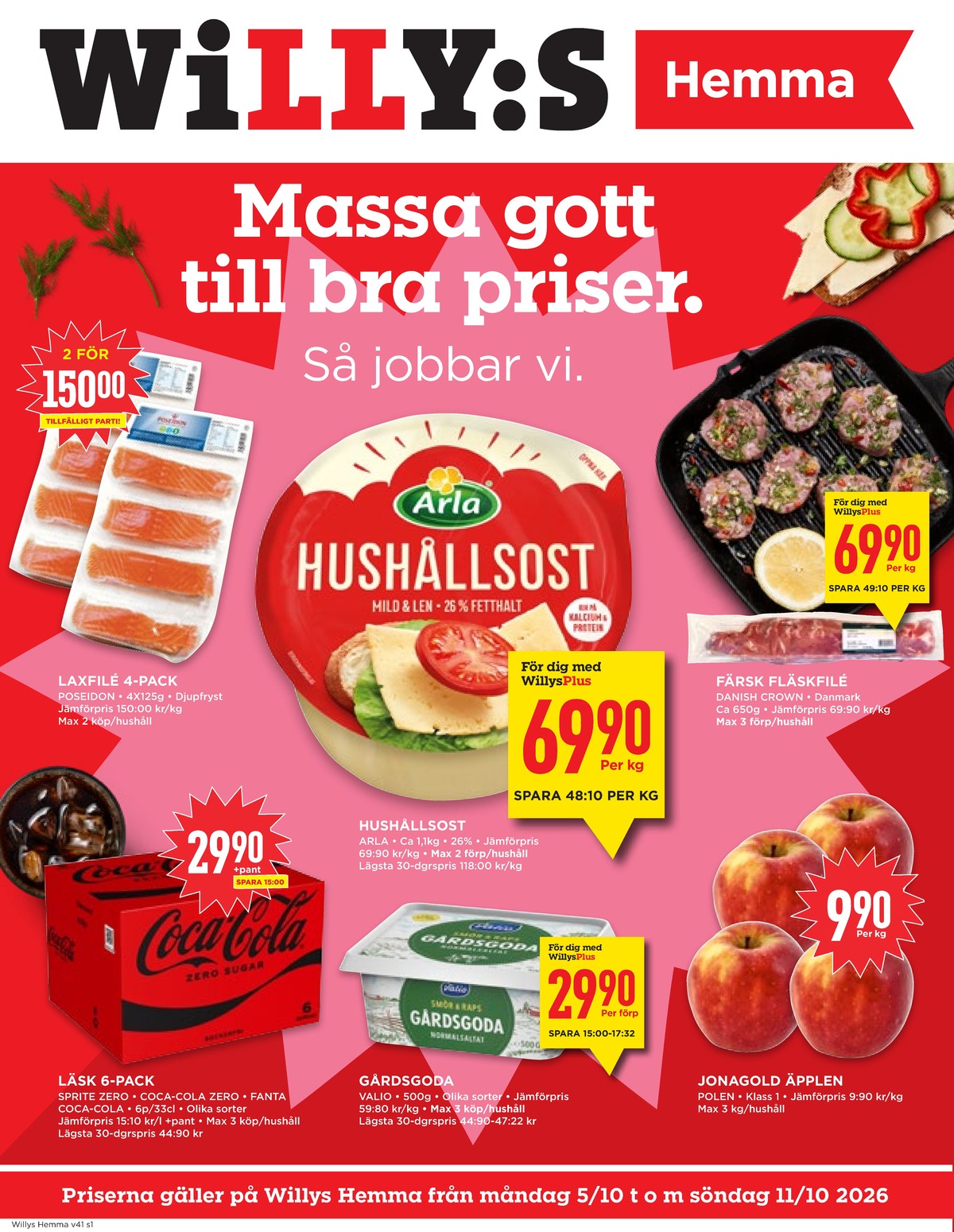 Se WILLY:S hemma reklamblad för vecka 41 på Kampanjveckan.se. Se bra erbjudanden på många varor, t.ex. fläskfilé danish crown eller Äpplen okänd. Läs reklambladet här! Sida 1
